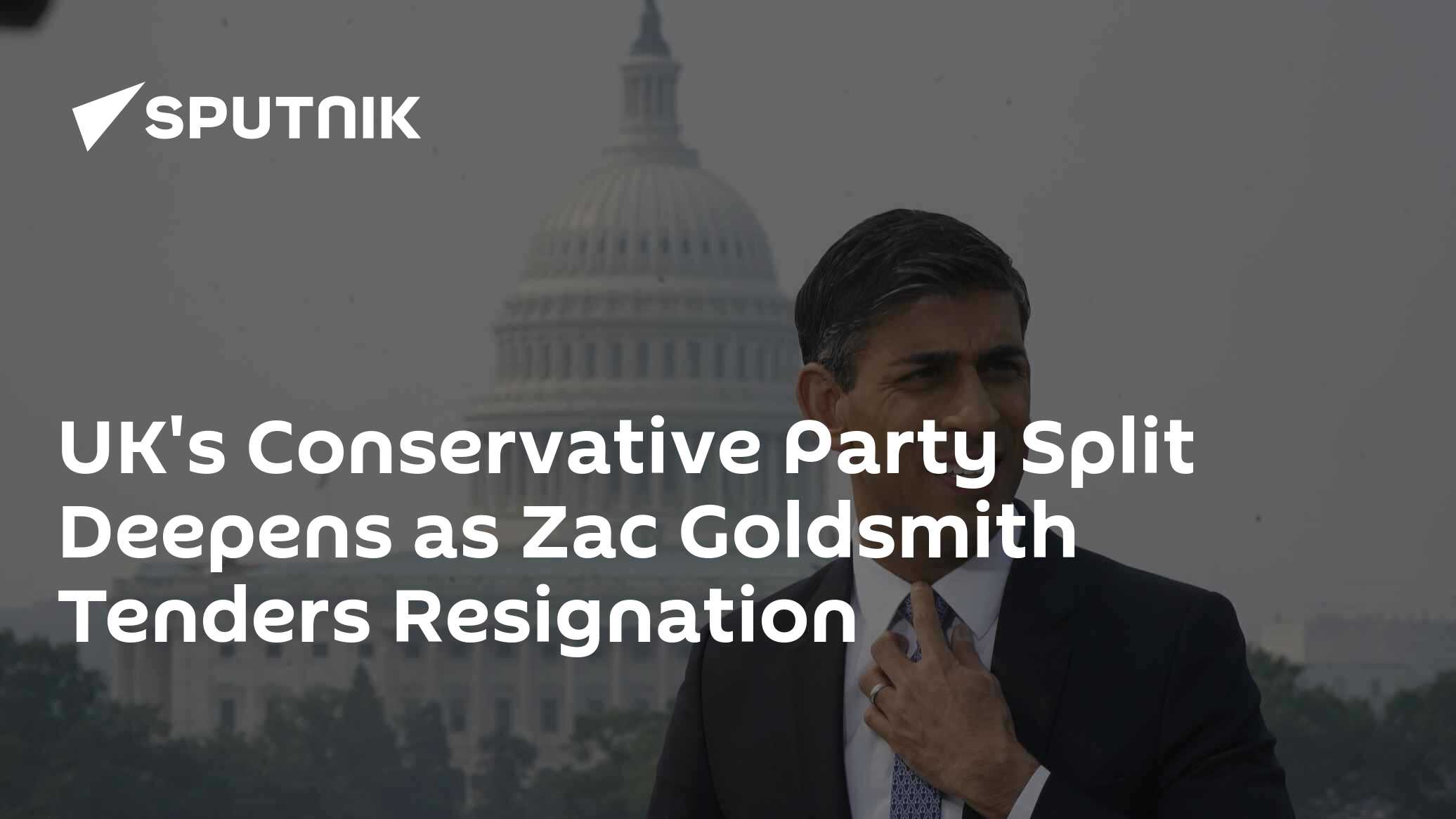 UK's Conservative Party Split Deepens As Zac Goldsmith Tenders Resignation - Vimarsana News