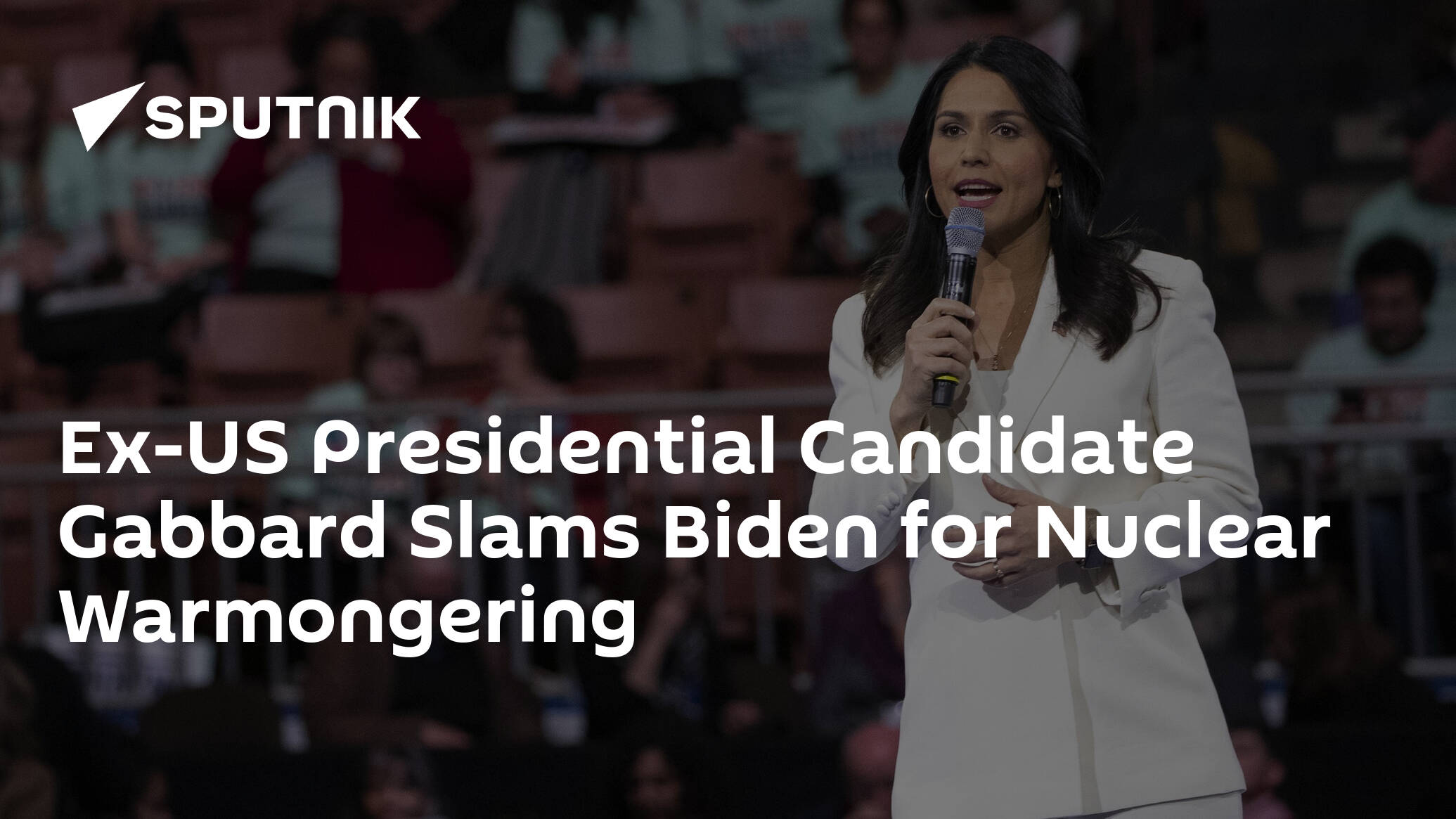 Ex-US Presidential Candidate Gabbard Slams Biden for Nuclear Warmongering