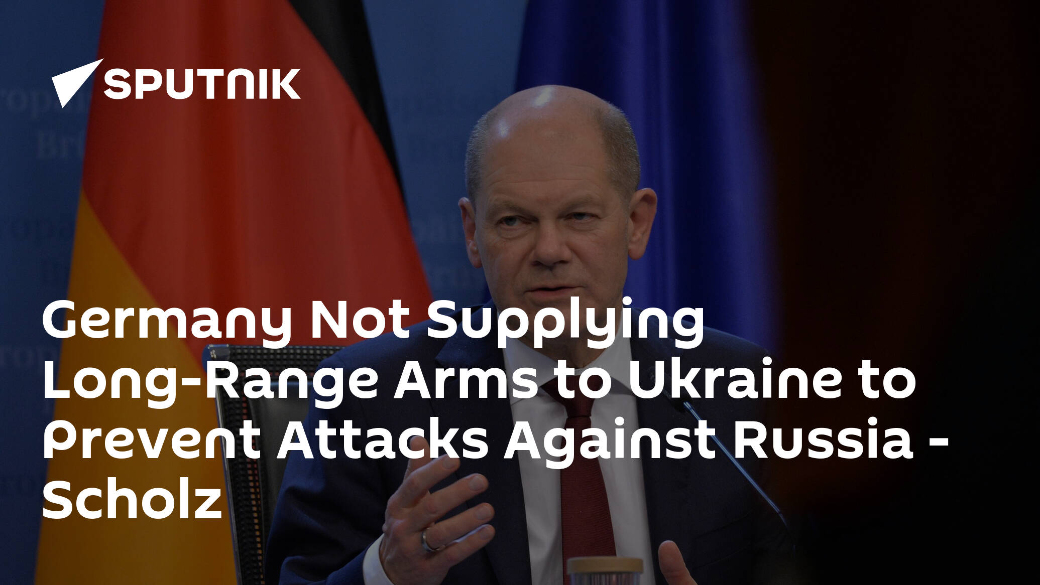 Germany Not Supplying Long-Range Arms to Ukraine to Prevent Attacks Against Russia – Scholz