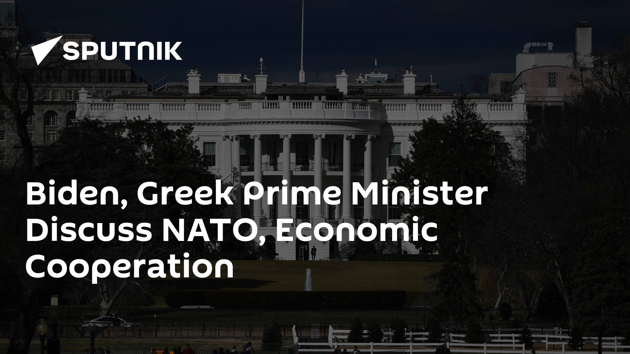 Biden, Greek Prime Minister Discuss NATO, Economic Cooperation