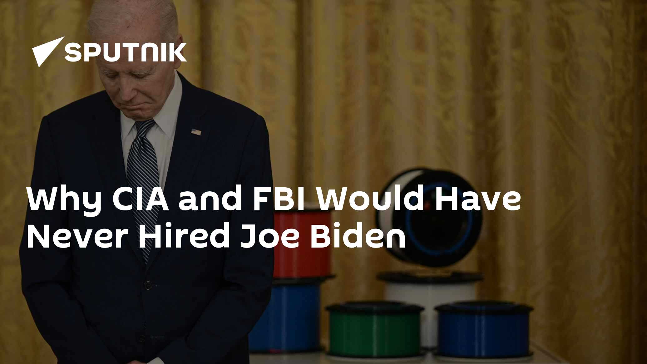 Why CIA and FBI Would Have Never Hired Joe Biden - Vimarsana News
