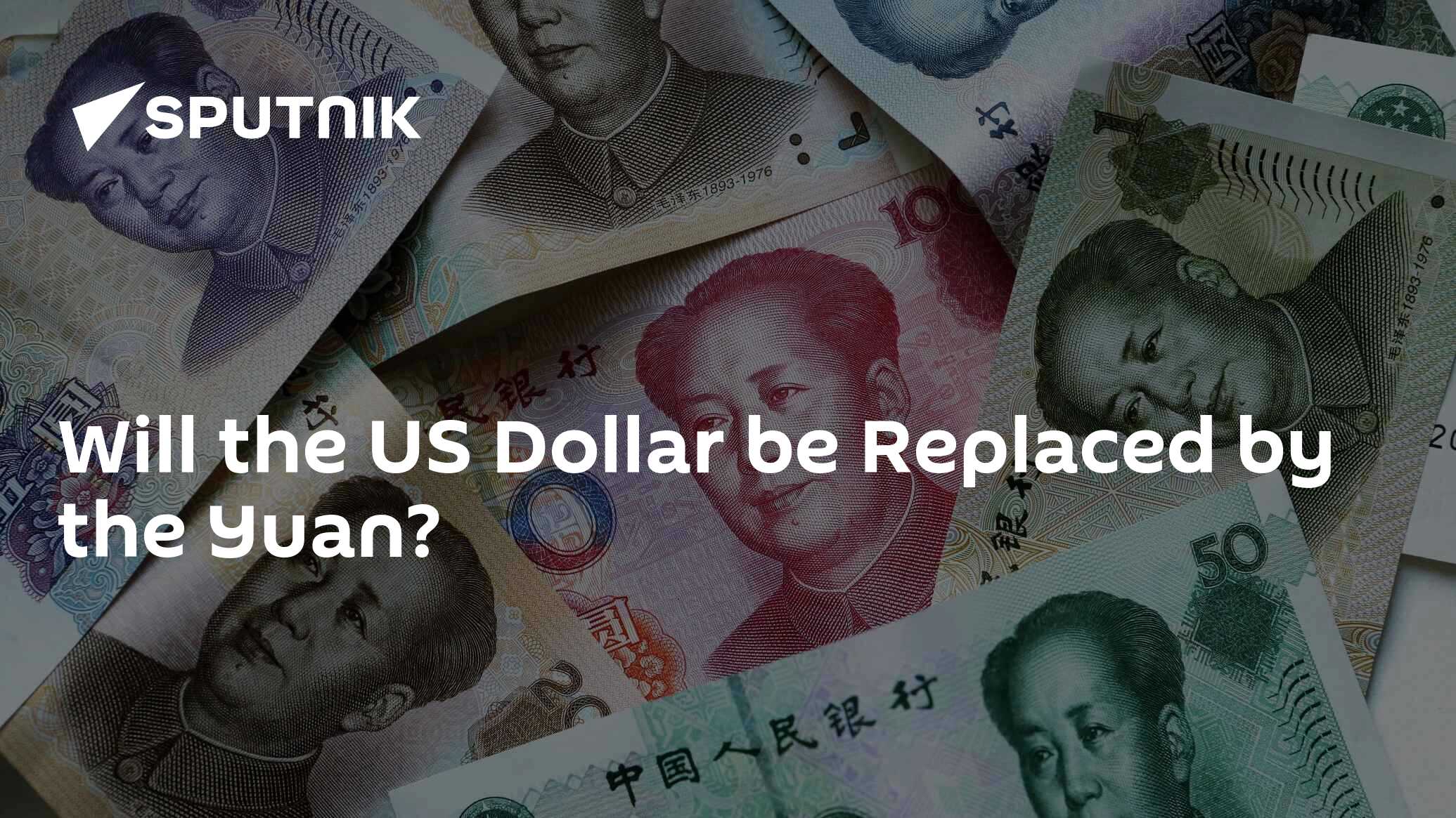 will-the-us-dollar-be-replaced-by-the-yuan