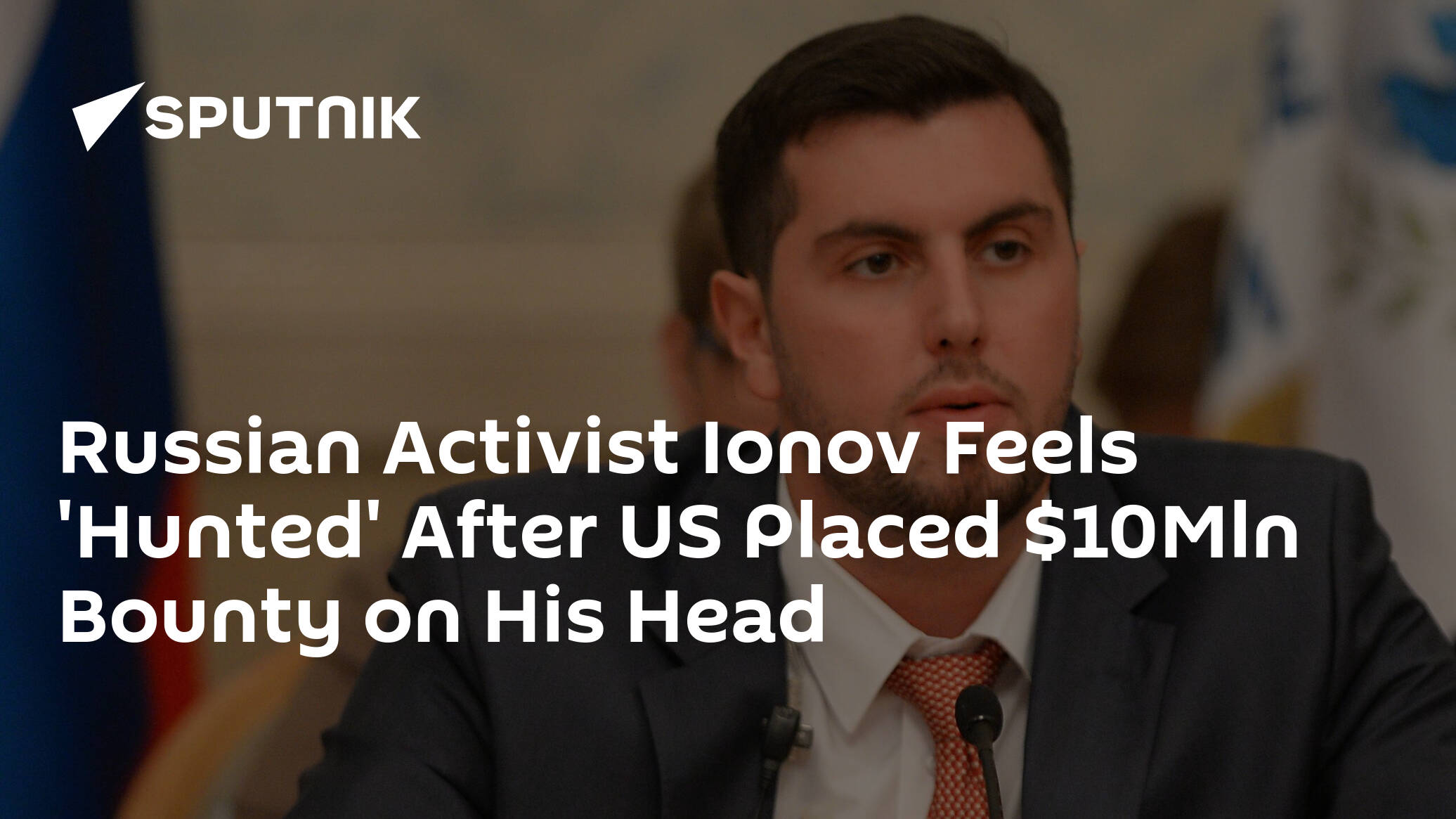 Russian Activist Ionov Feels 'Hunted' After US Placed Mln Bounty on His Head