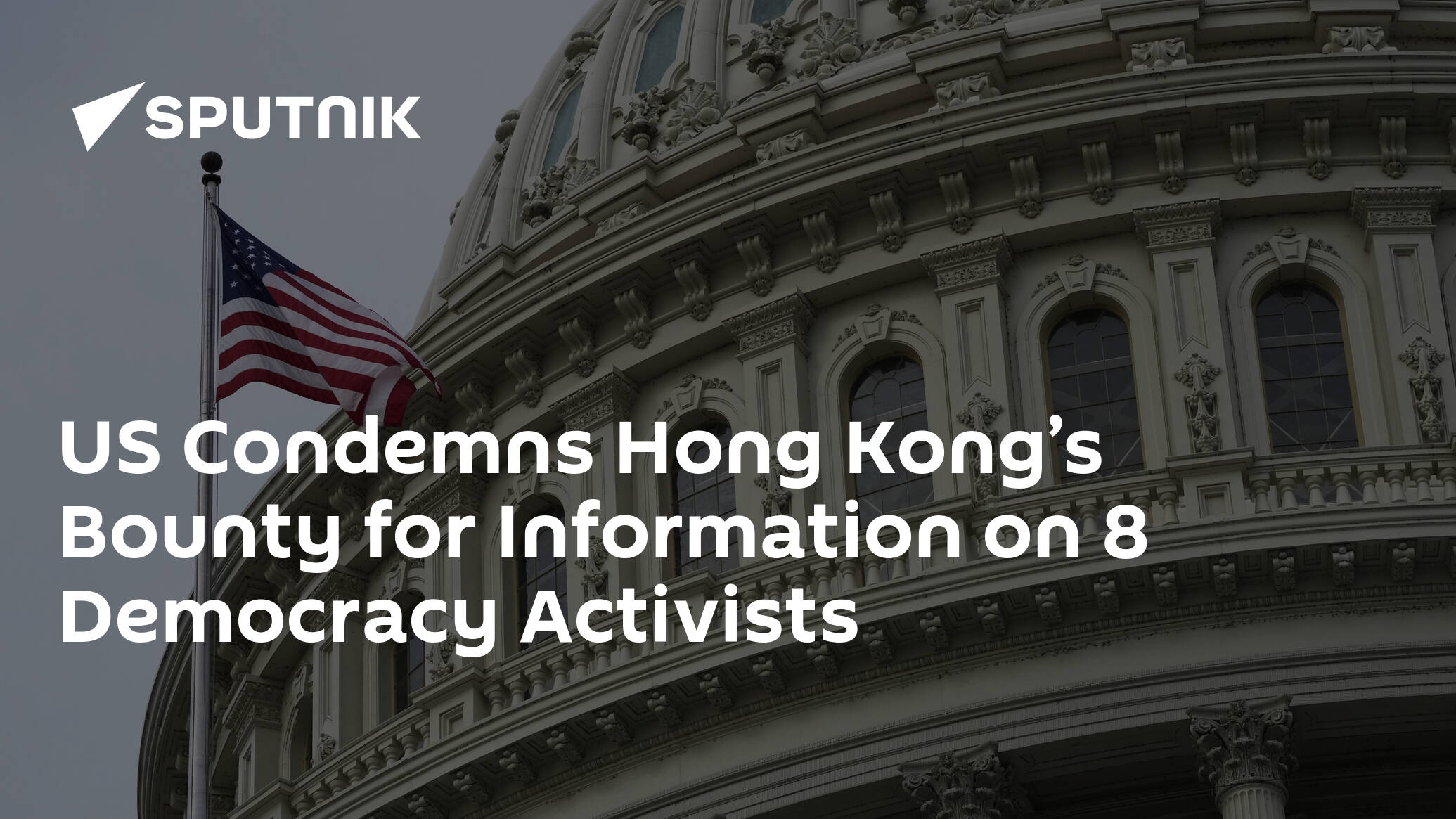 US Condemns Hong Kong’s Bounty for Information on 8 Democracy Activists
