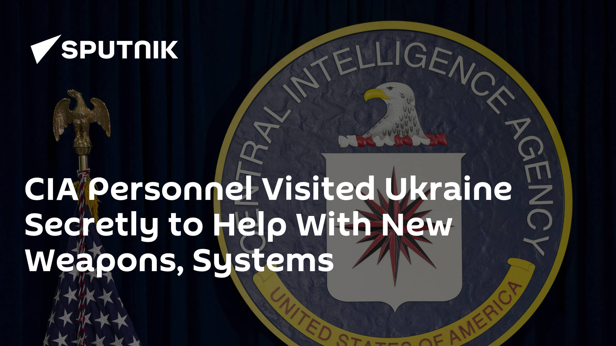 CIA Personnel Visited Ukraine Secretly to Help With New Weapons, Systems