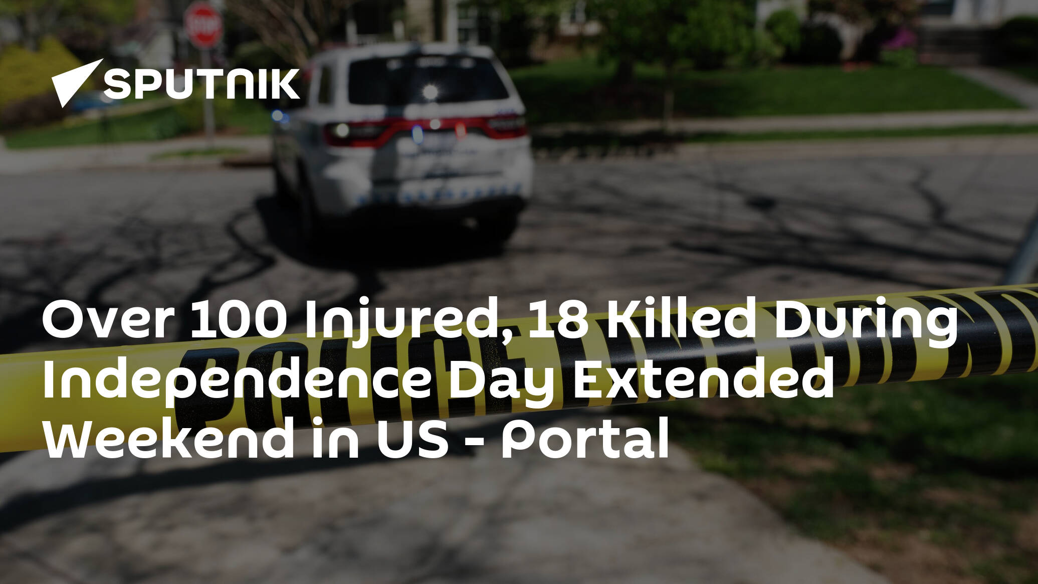 Over 100 Injured, 18 Killed During Independence Day Extended Weekend in US – Portal