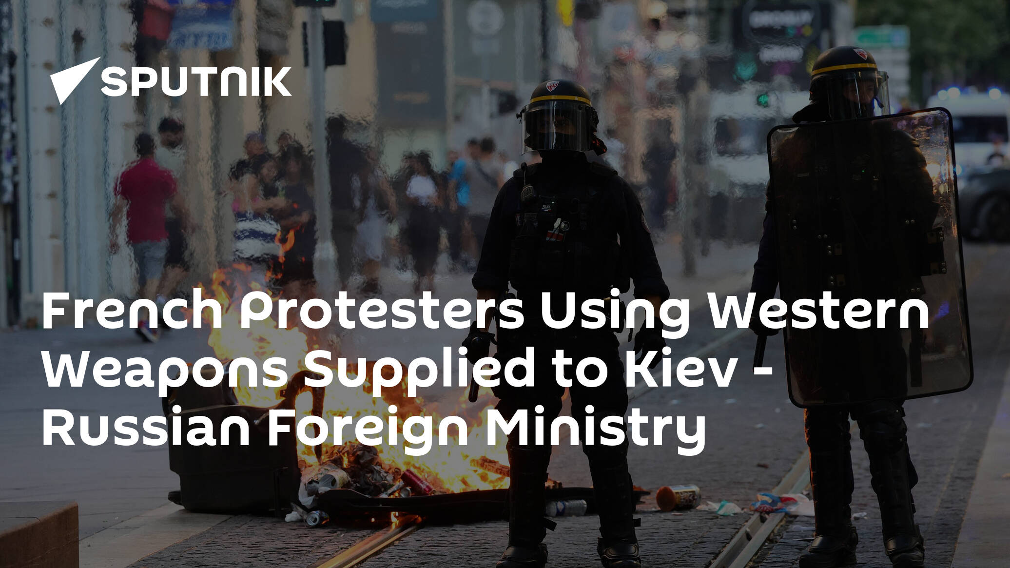 Western Weapons Supplied to Kiev Used by Protesters in France – Russian Foreign Ministry