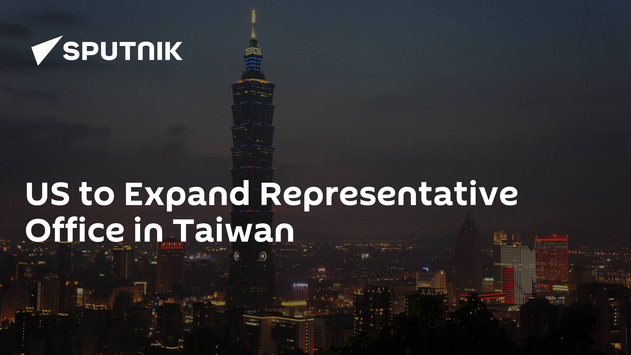 US to Expand Representative Office in Taiwan