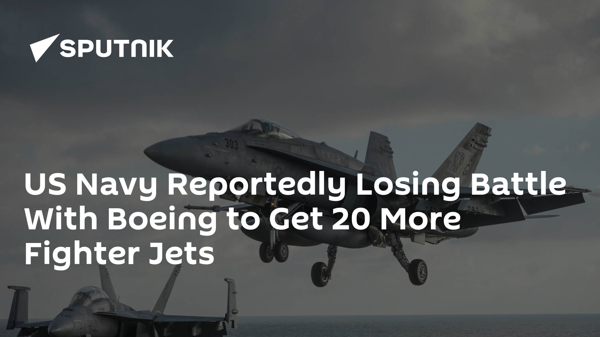 US Navy Reportedly Losing Battle With Boeing to Get 20 More Fighter Jets