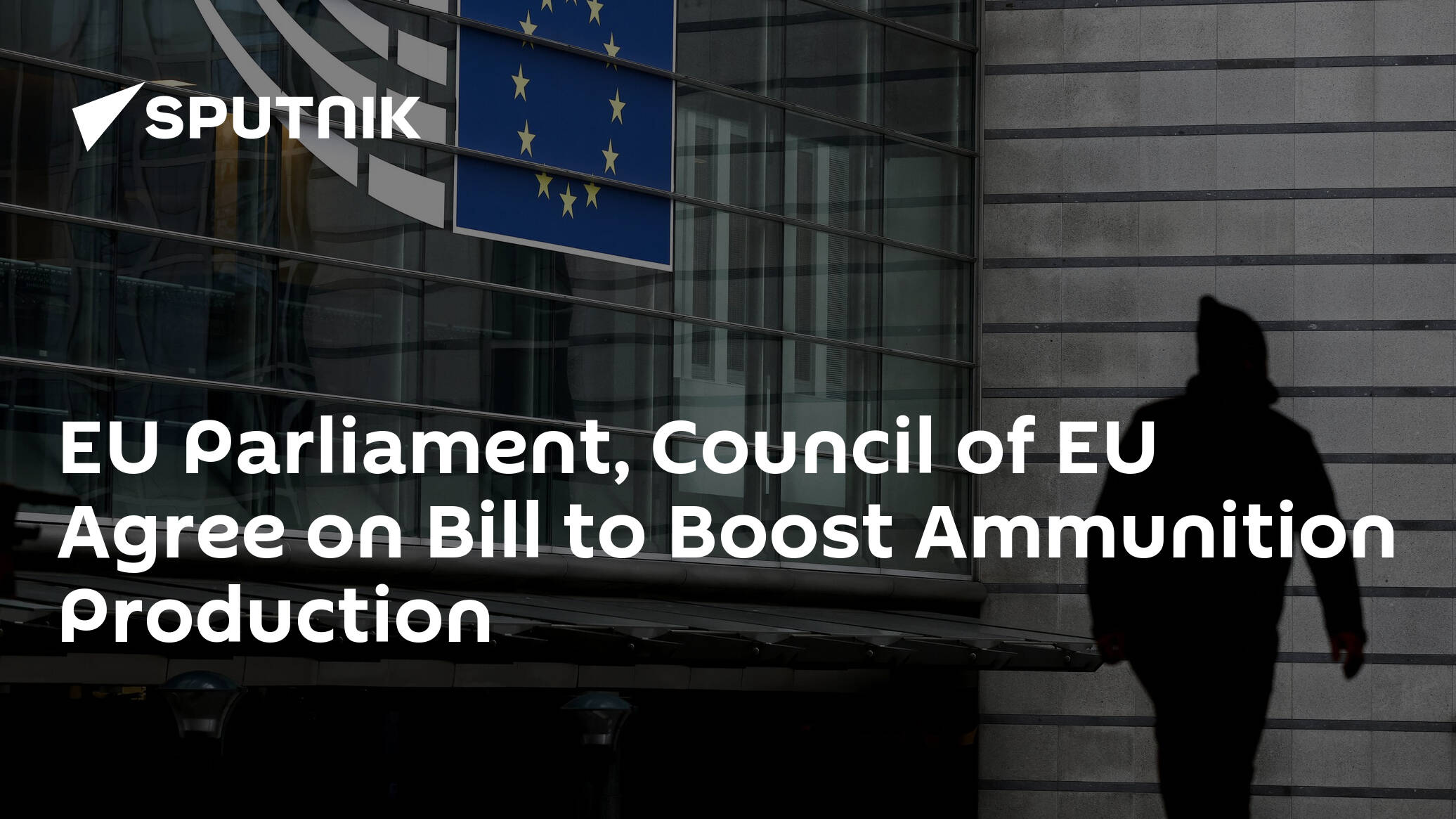 EU Parliament, Council of EU Agree on Bill to Boost Ammunition Production