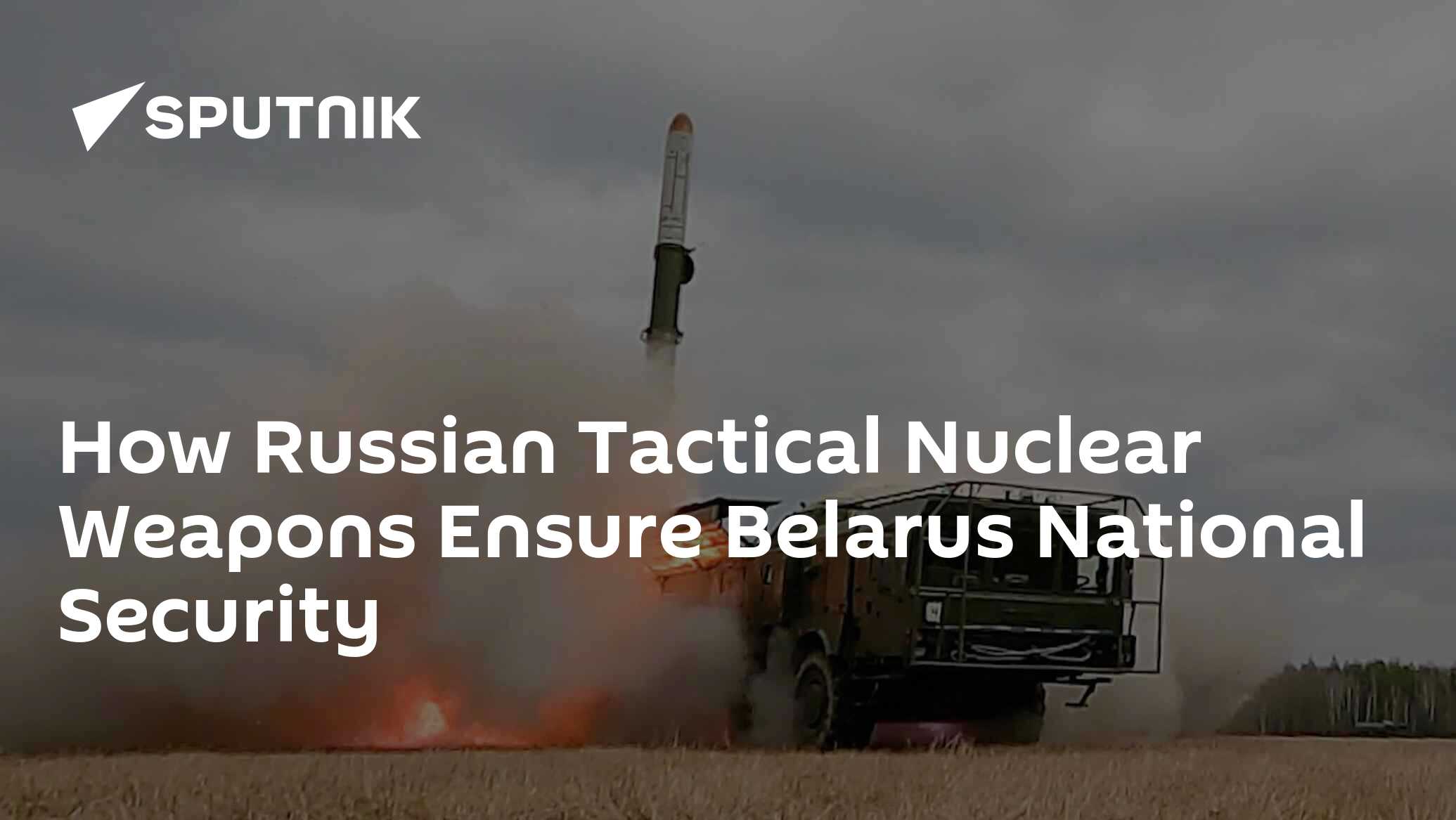 How Russian Tactical Nuclear Weapons Ensure Belarus National Security