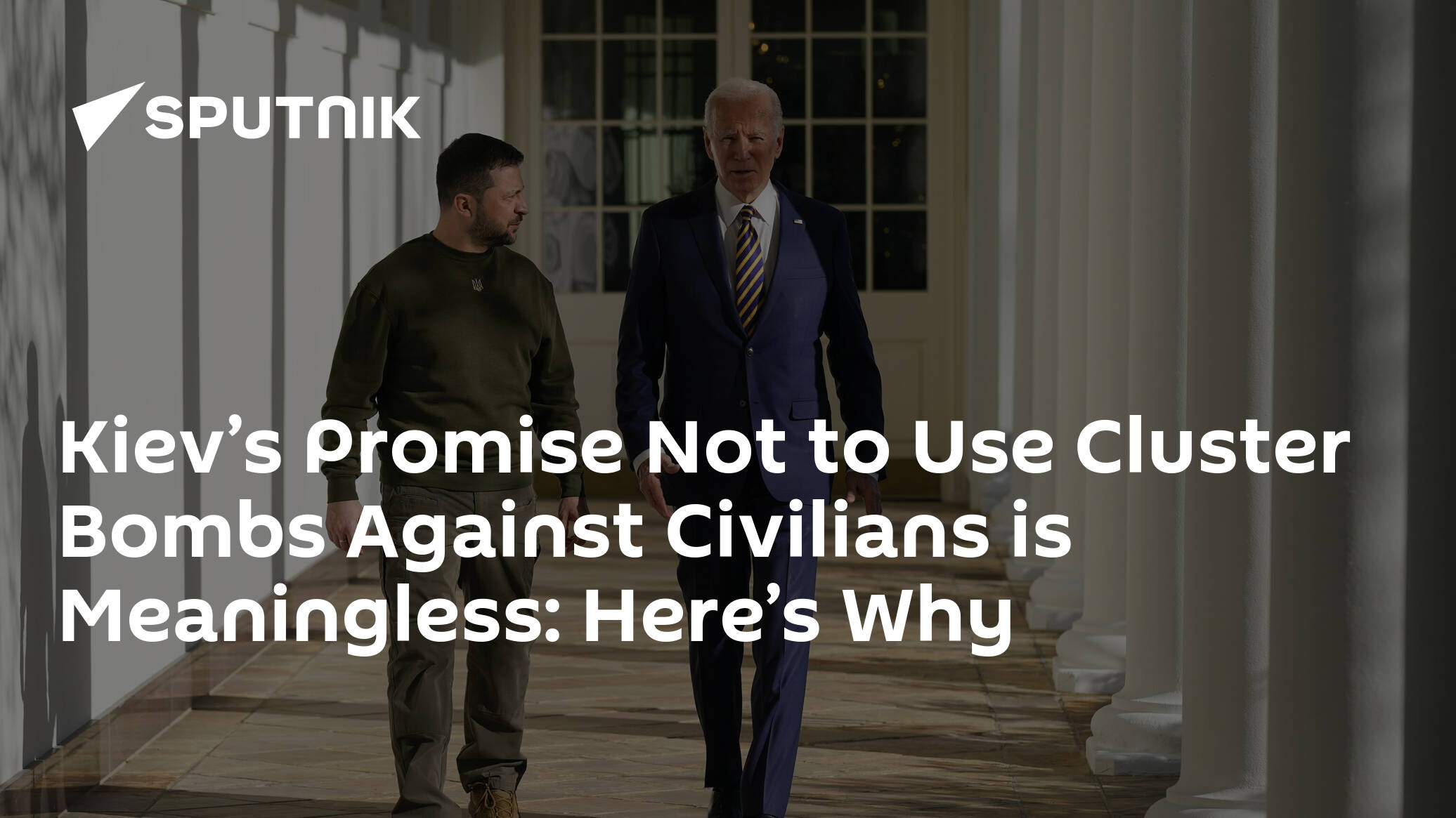 Kiev’s Promise Not to Use Cluster Bombs Against Civilians is Meaningless: Here’s Why