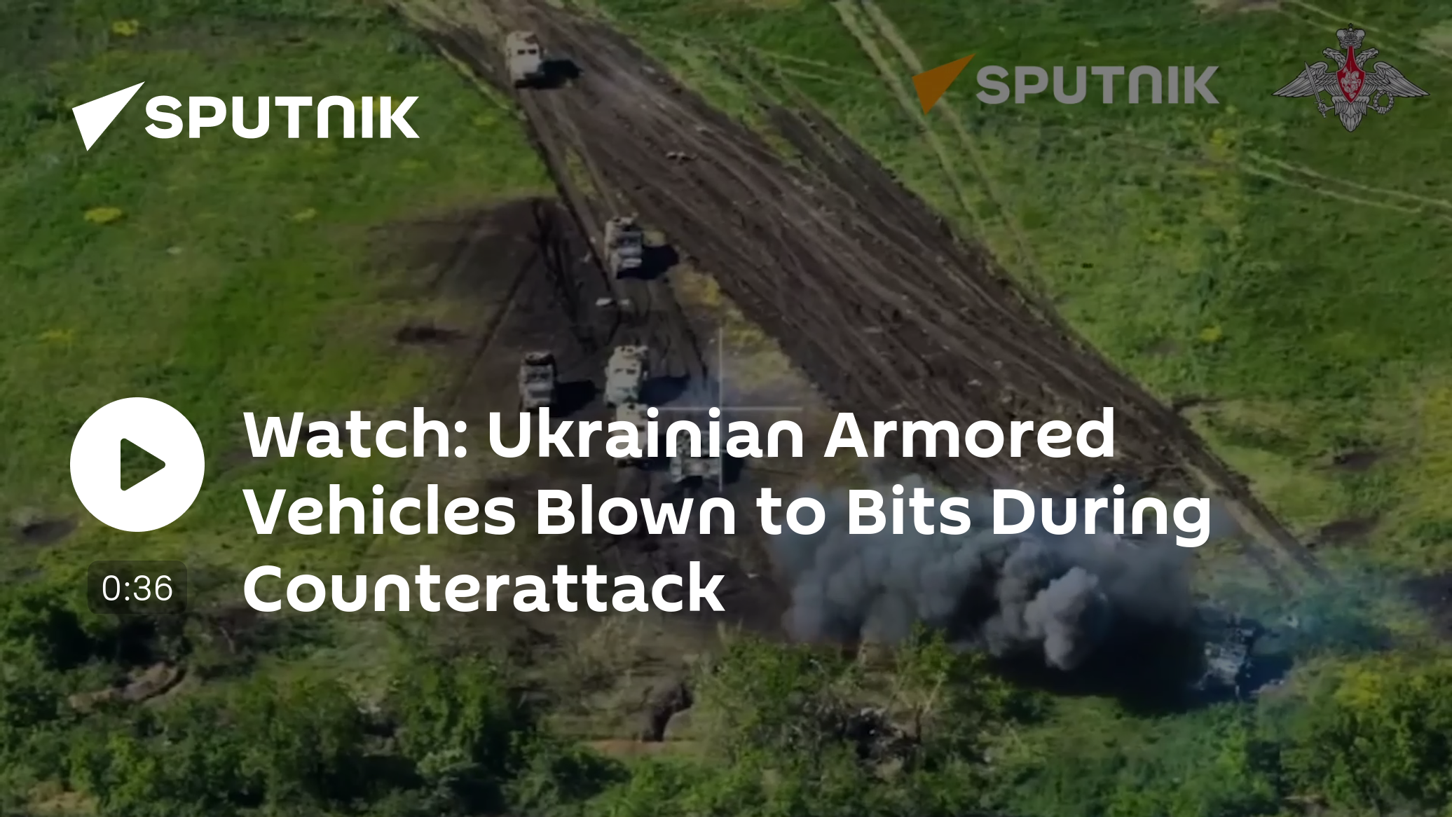 Watch: Ukrainian Armored Vehicles Blown to Bits During Counterattack - Vimarsana News