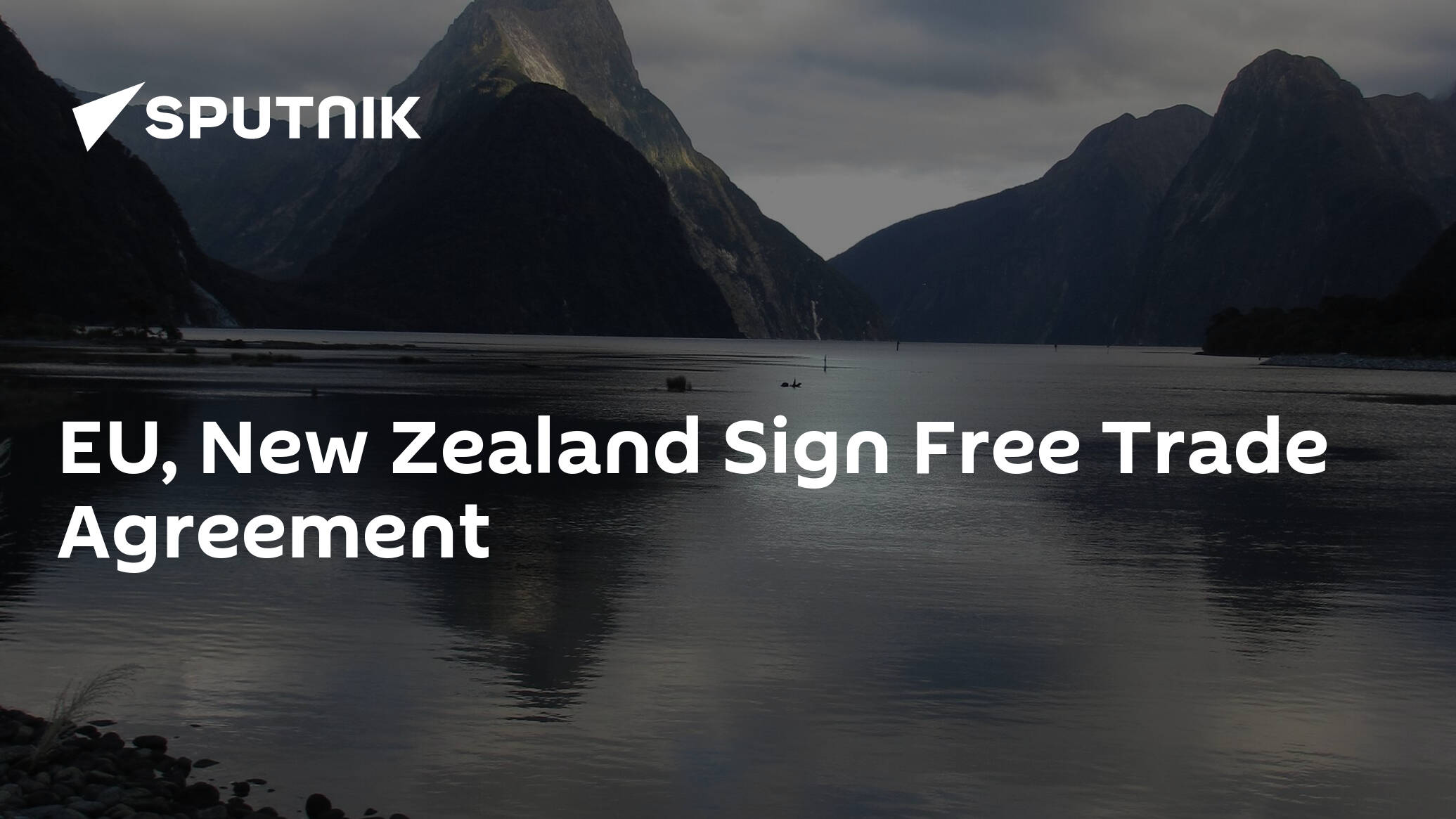EU, New Zealand Sign Free Trade Agreement
