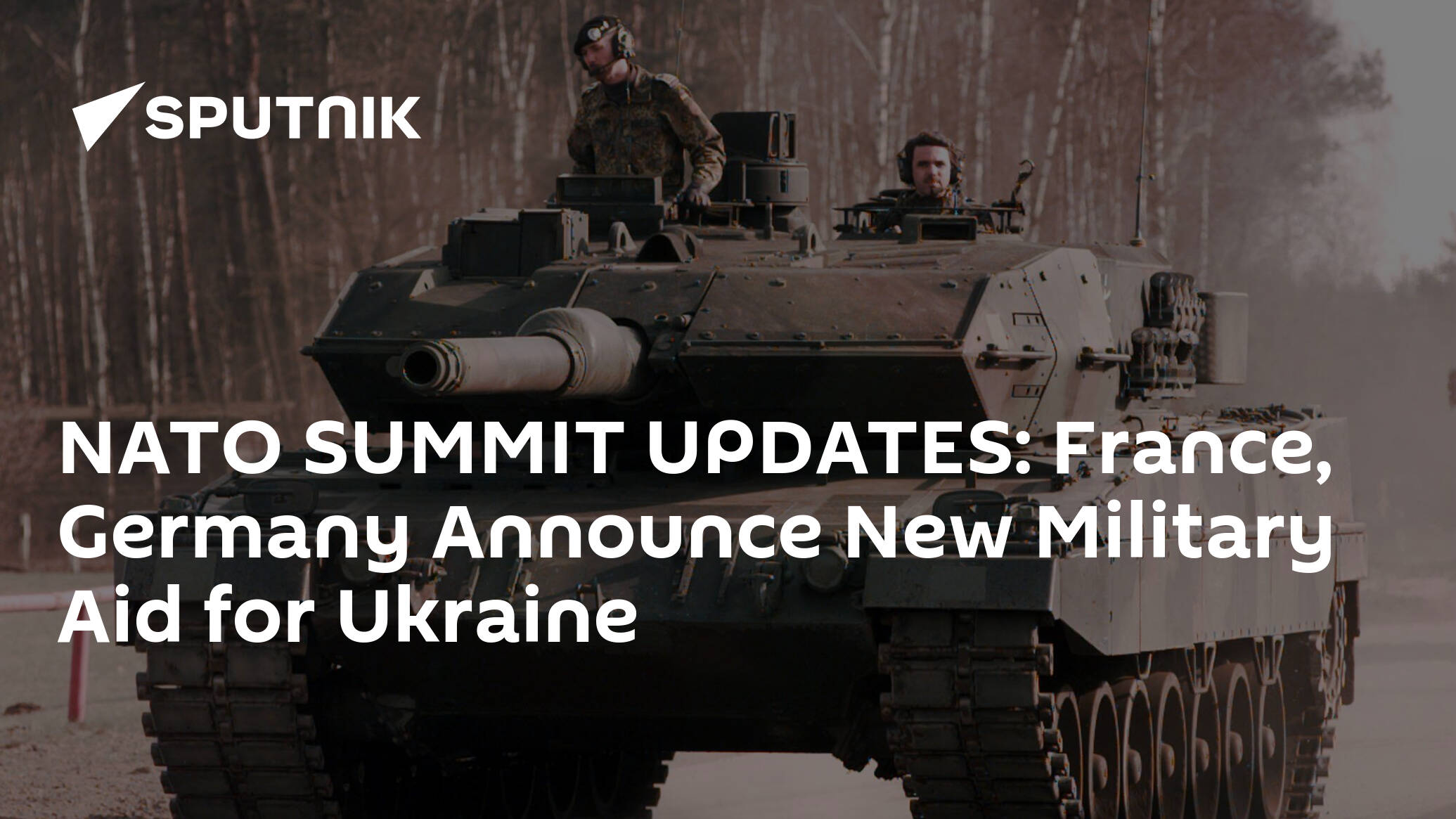 NATO SUMMIT UPDATES: France, Germany Announce New Military Aid for Ukraine