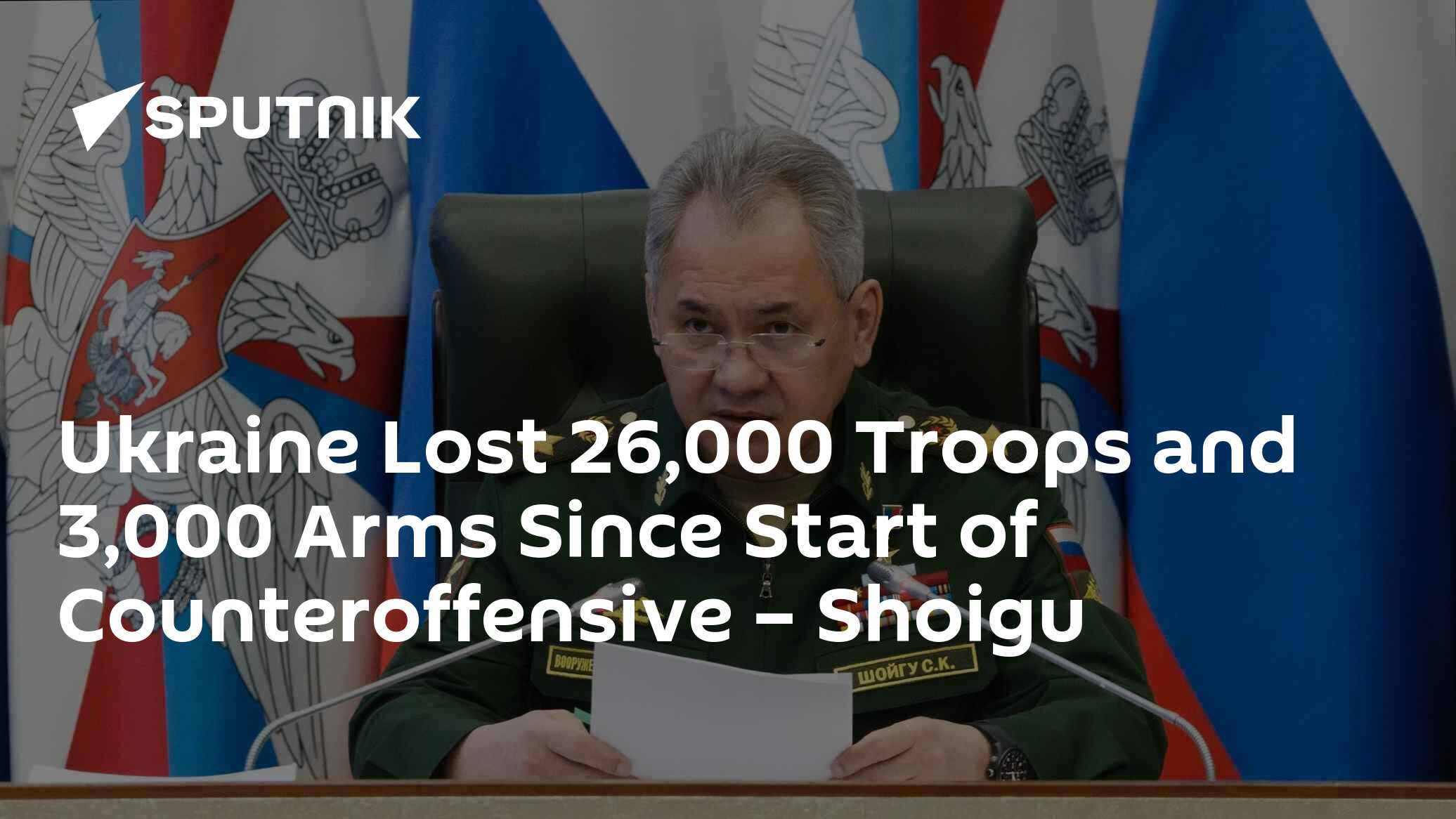 Ukraine Lost 26,000 Troops and 3,000 Arms Since Start of Counteroffensive – Shoigu - Vimarsana News