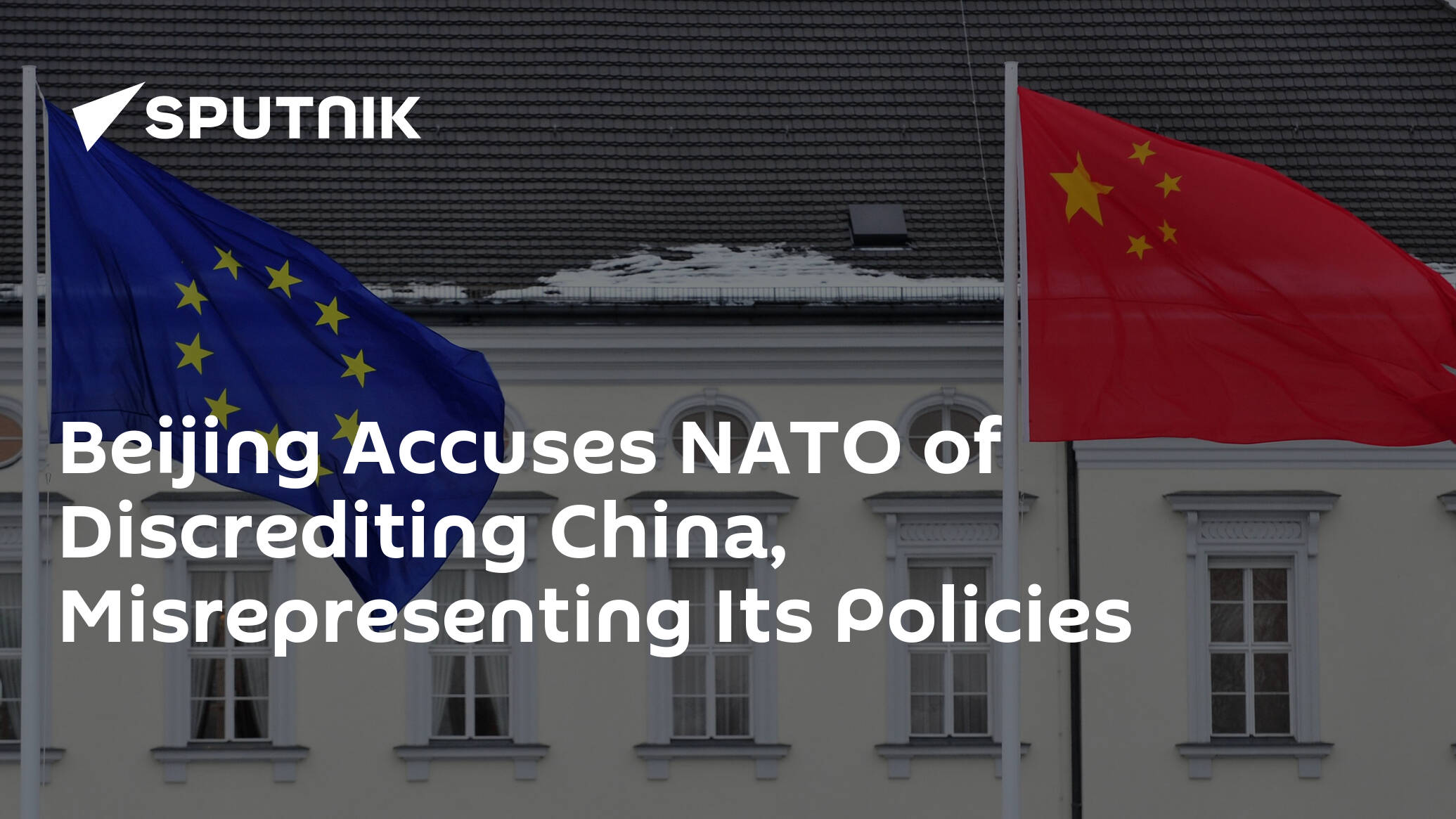 Beijing Accuses NATO of Discrediting China, Misrepresenting Its Policies