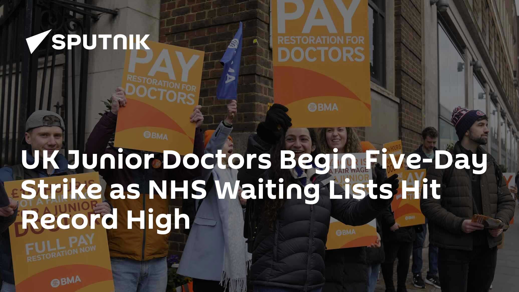 UK Junior Doctors Begin Five-Day Strike As NHS Waiting Lists Hit Record ...