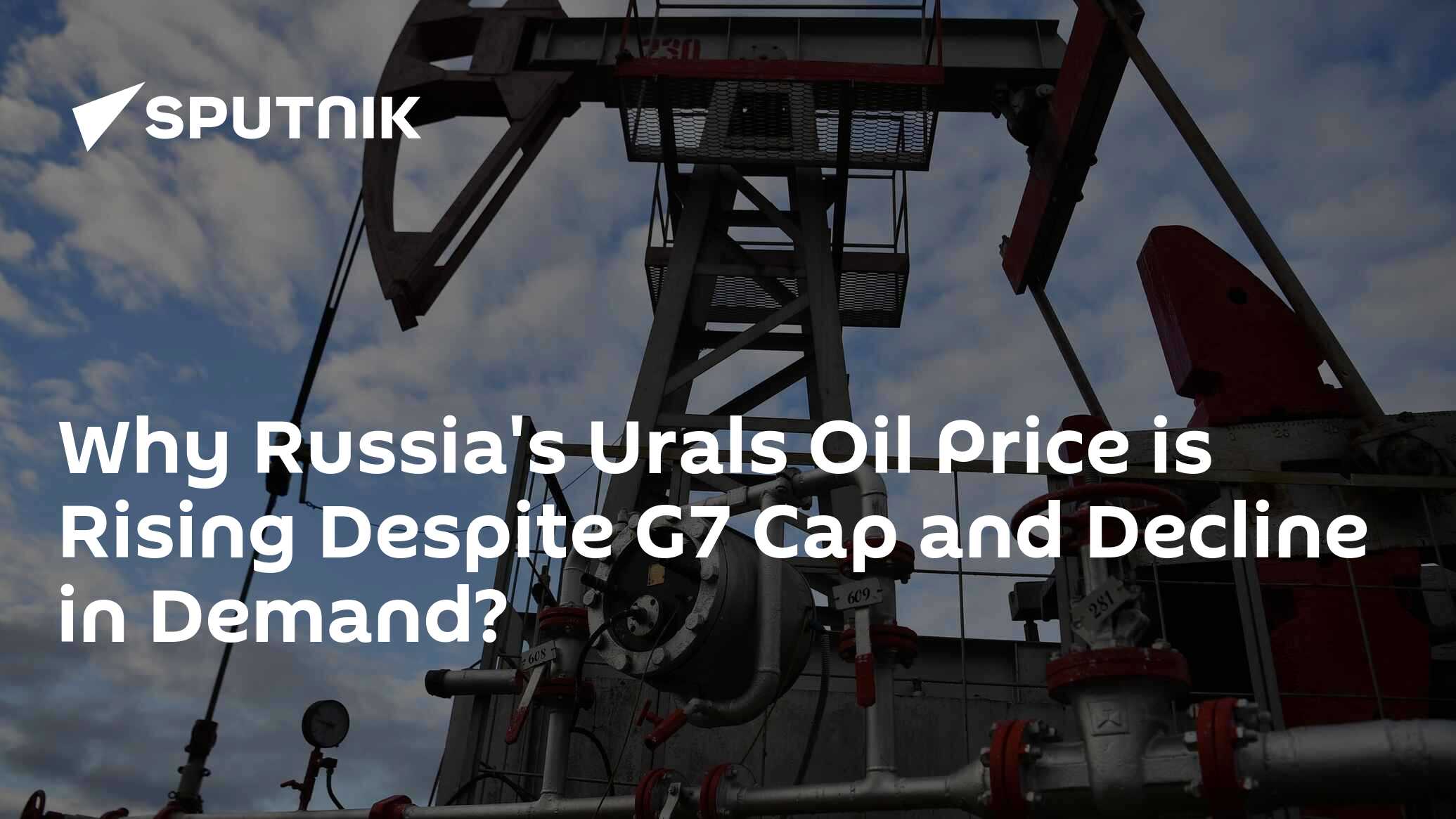 Why Russia S Urals Oil Price Is Rising Despite G7 Cap And Decline In   1111861060 