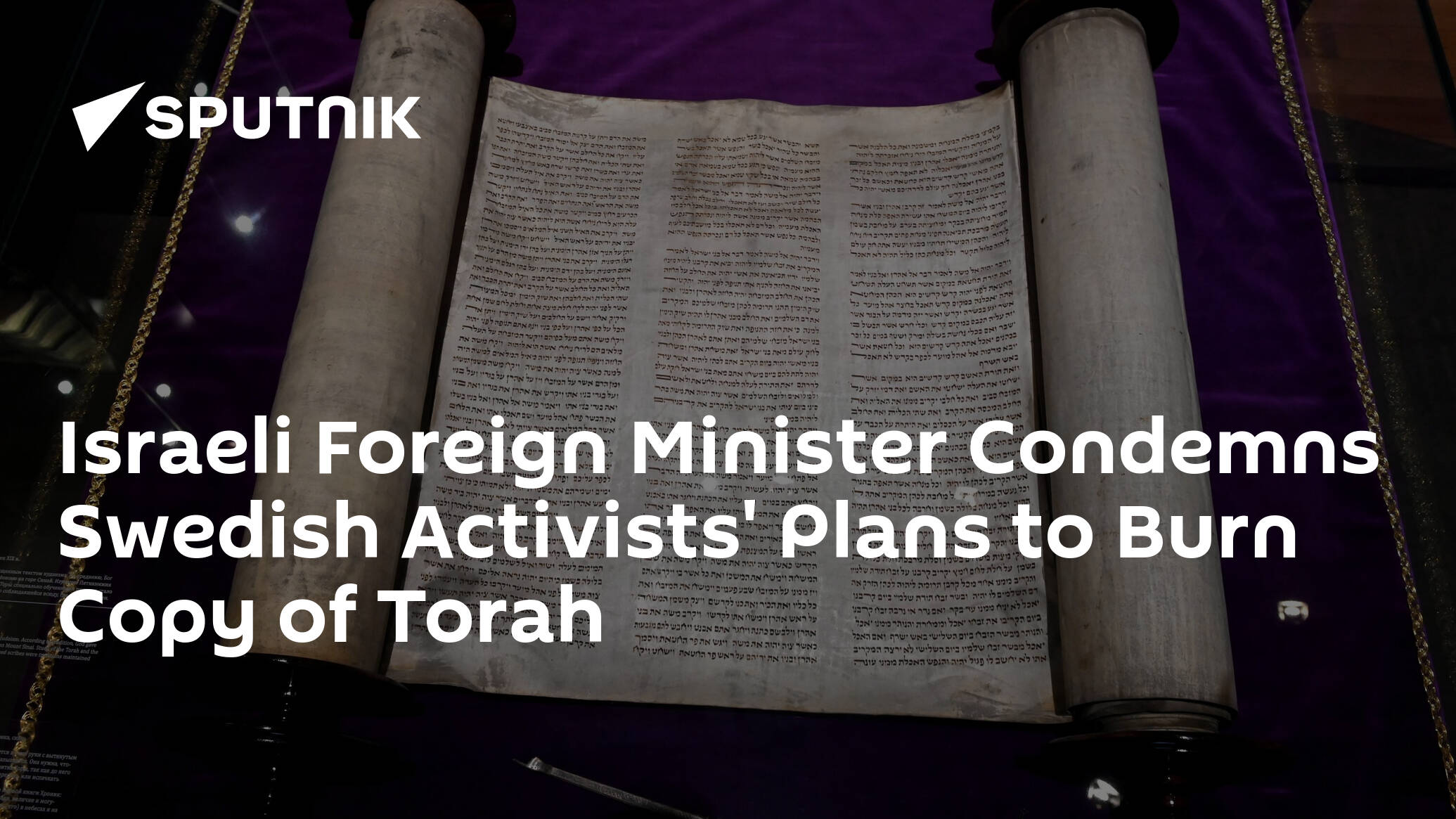 Israeli Foreign Minister Condemns Swedish Activists' Plans to Burn Copy of Torah
