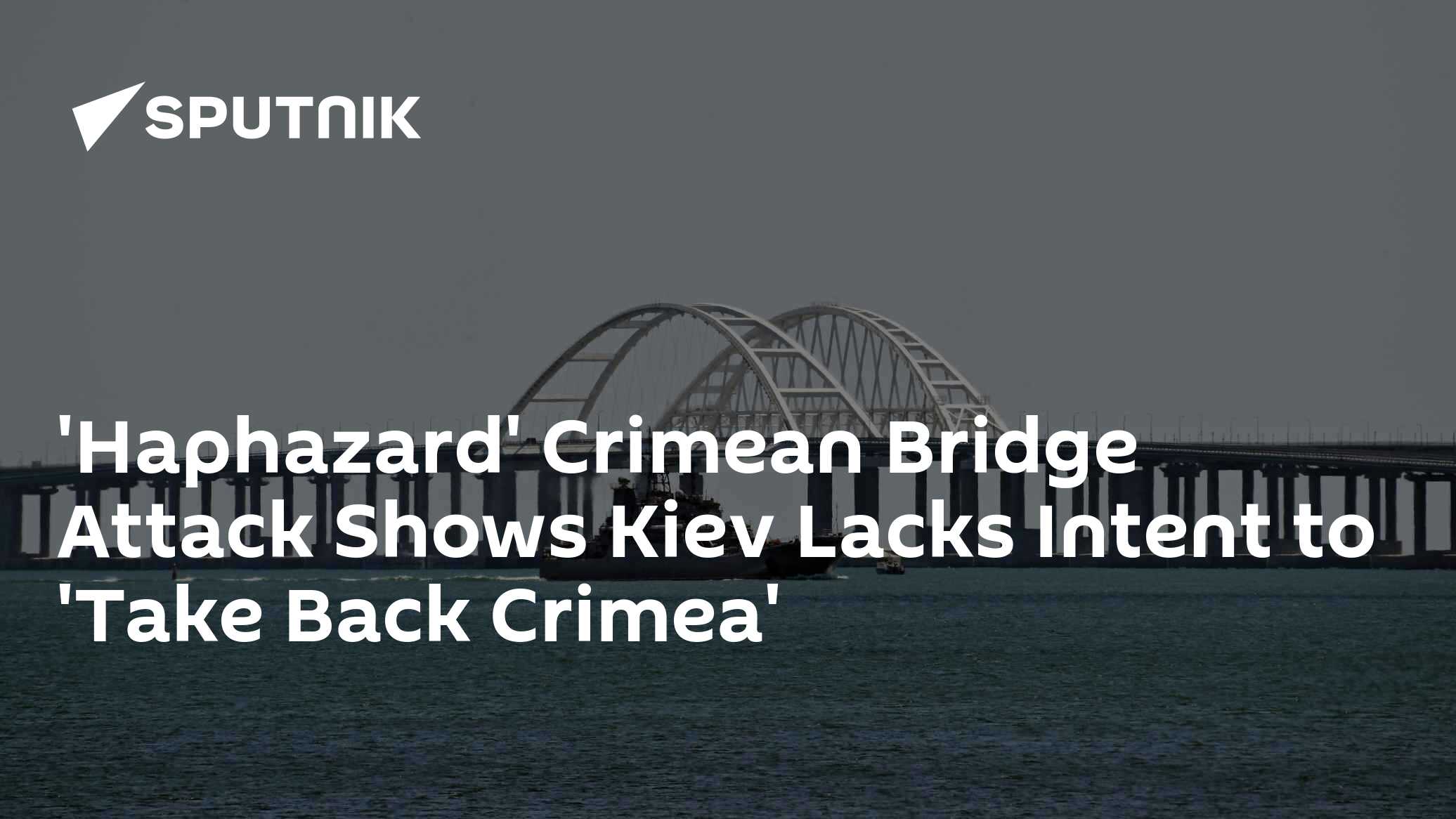 'Haphazard' Attack Shows Kiev Lacks 'Serious Intent' to 'Take Back Crimea' - Vimarsana News