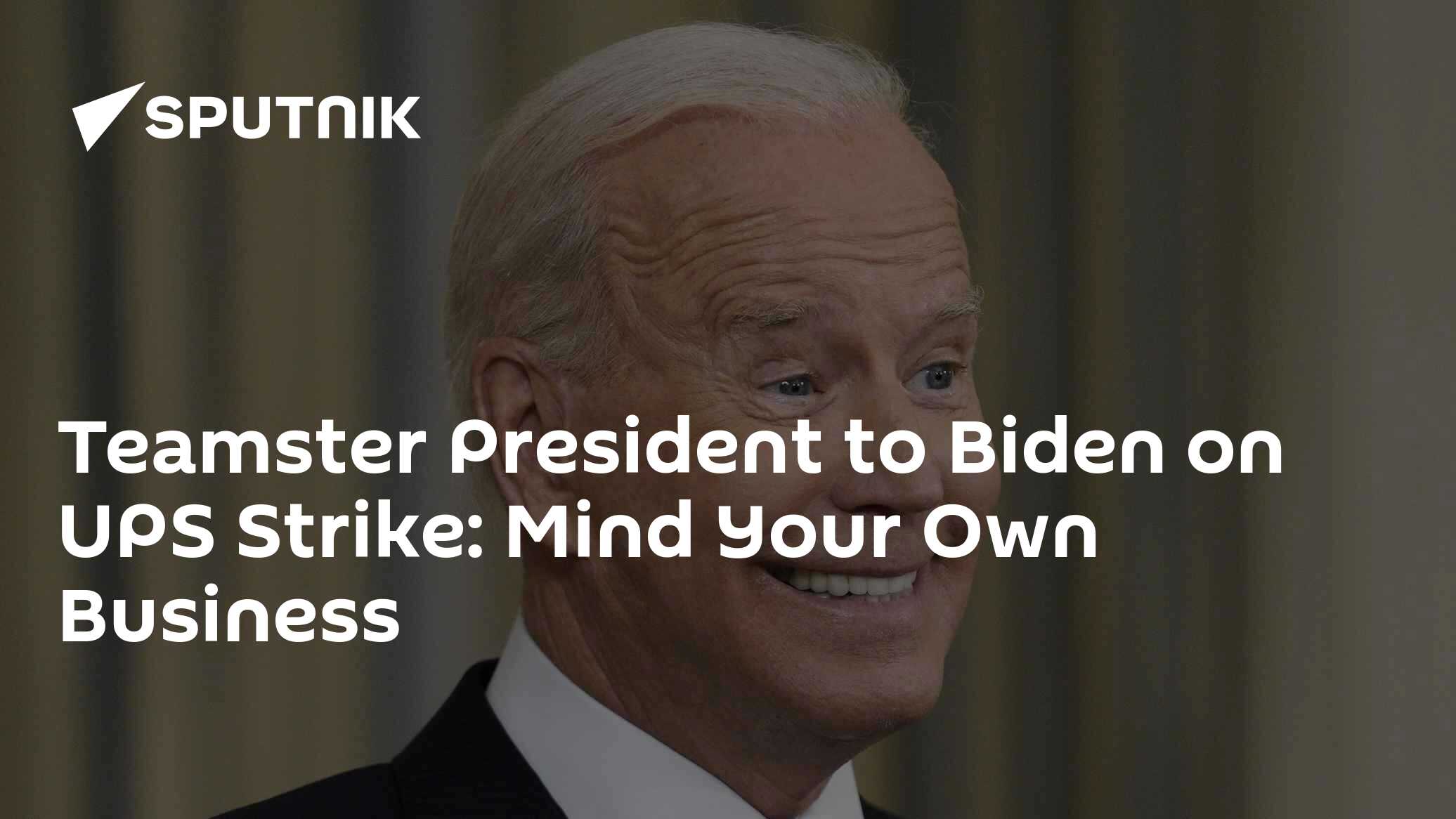 Teamster President Tells Biden to Stay Away From UPS Negotiations - Vimarsana News