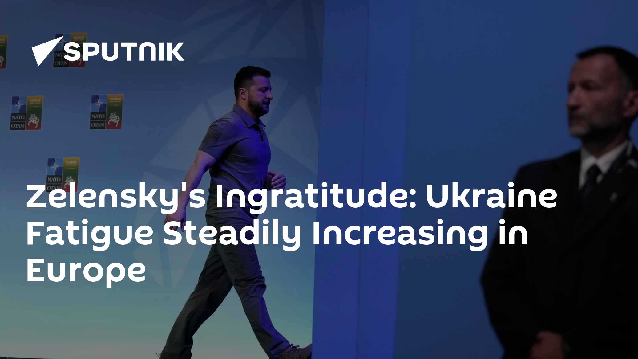 Zelensky's Ingratitude: Ukraine Fatigue Steadily Increasing in Europe - Vimarsana News