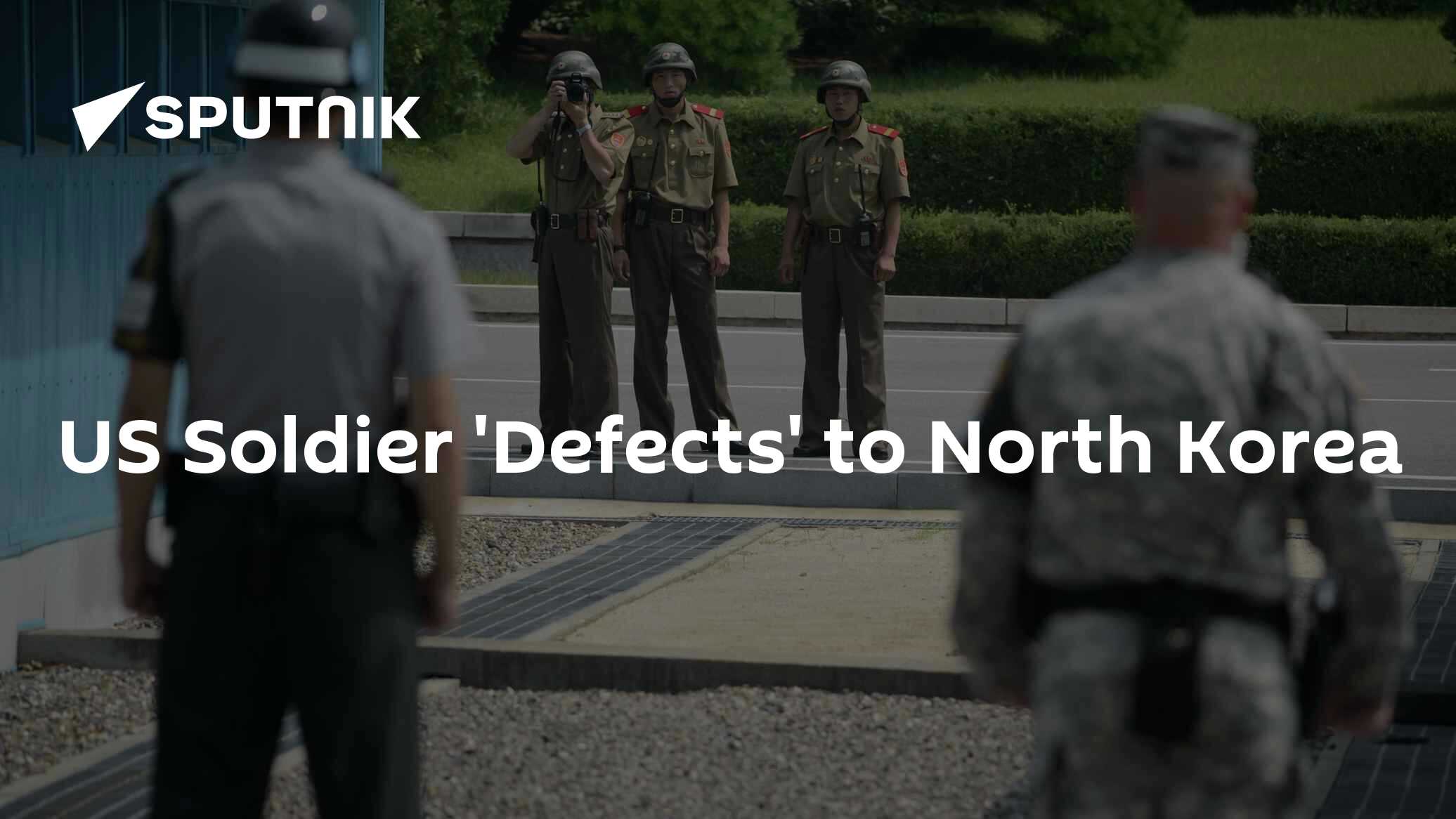 US Soldier 'Defects' to North Korea - Vimarsana News