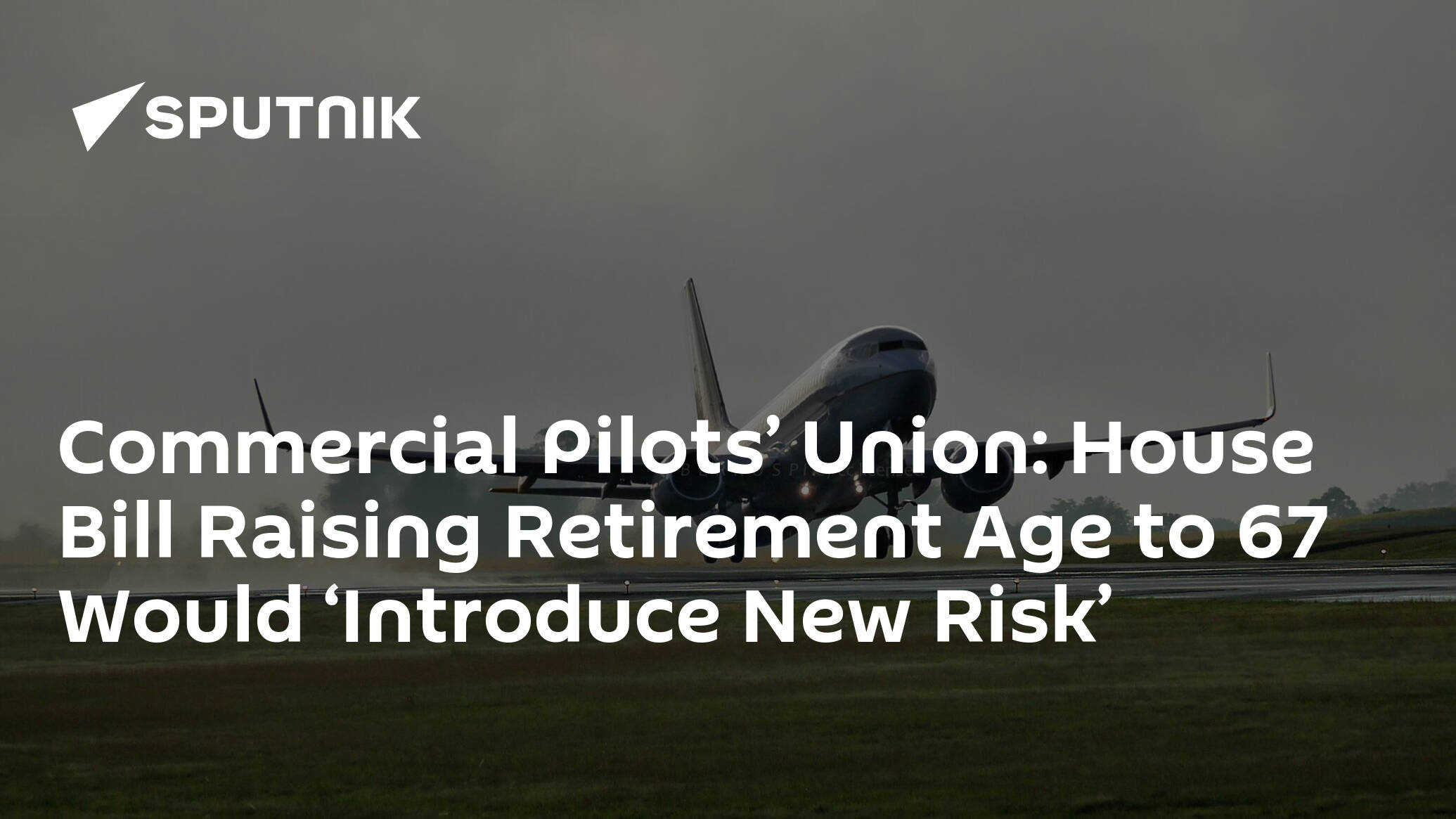 Union Says House Bill Raising Retirement Age to 67 Would ‘Introduce New