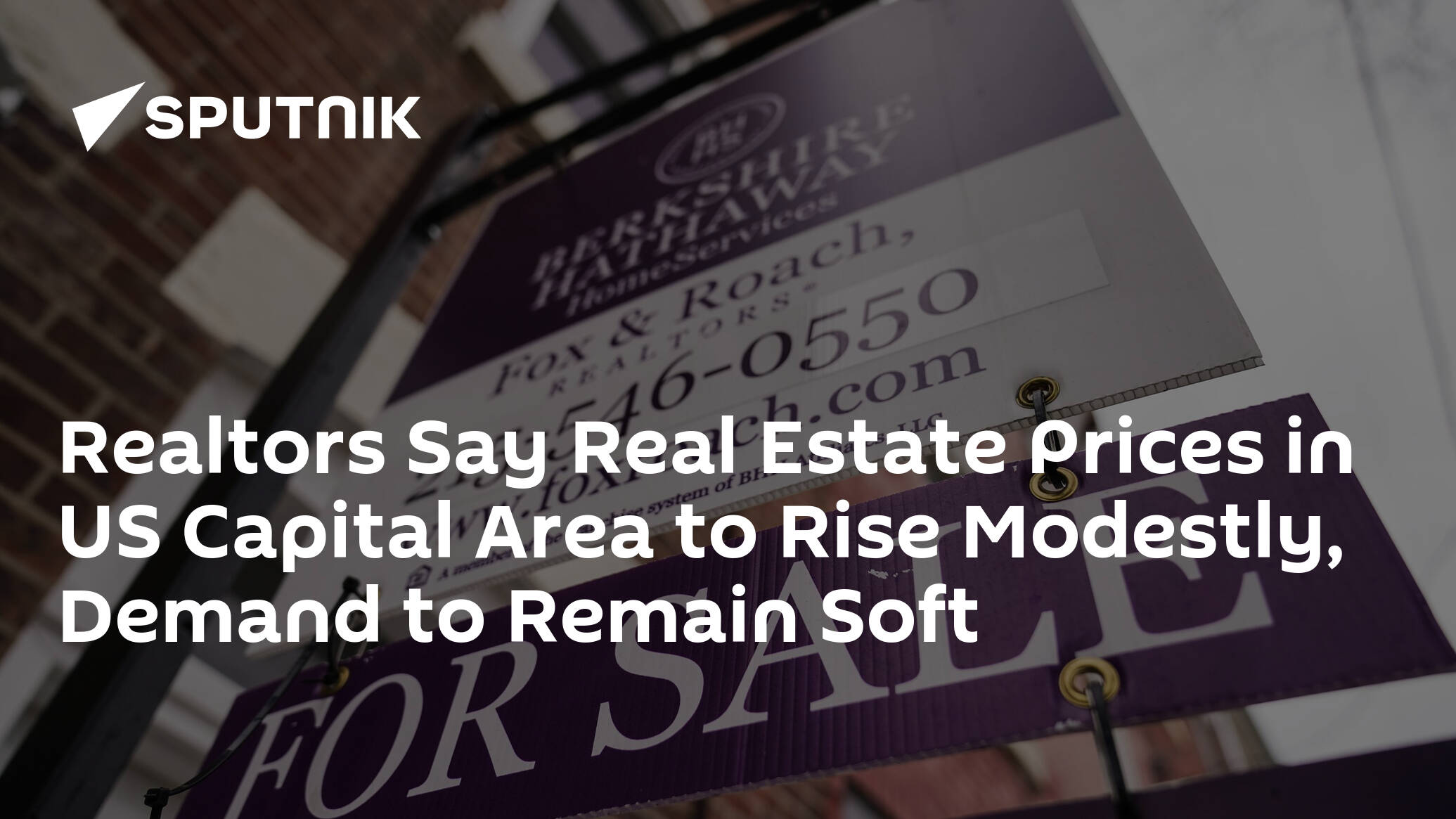 Realtors Say Real Estate Prices in US Capital Area to Rise Modestly, Demand to Remain Soft