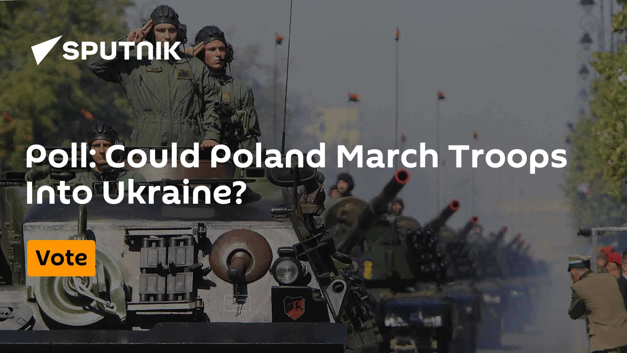 Poll: Could Poland Invade Ukraine? - Vimarsana News
