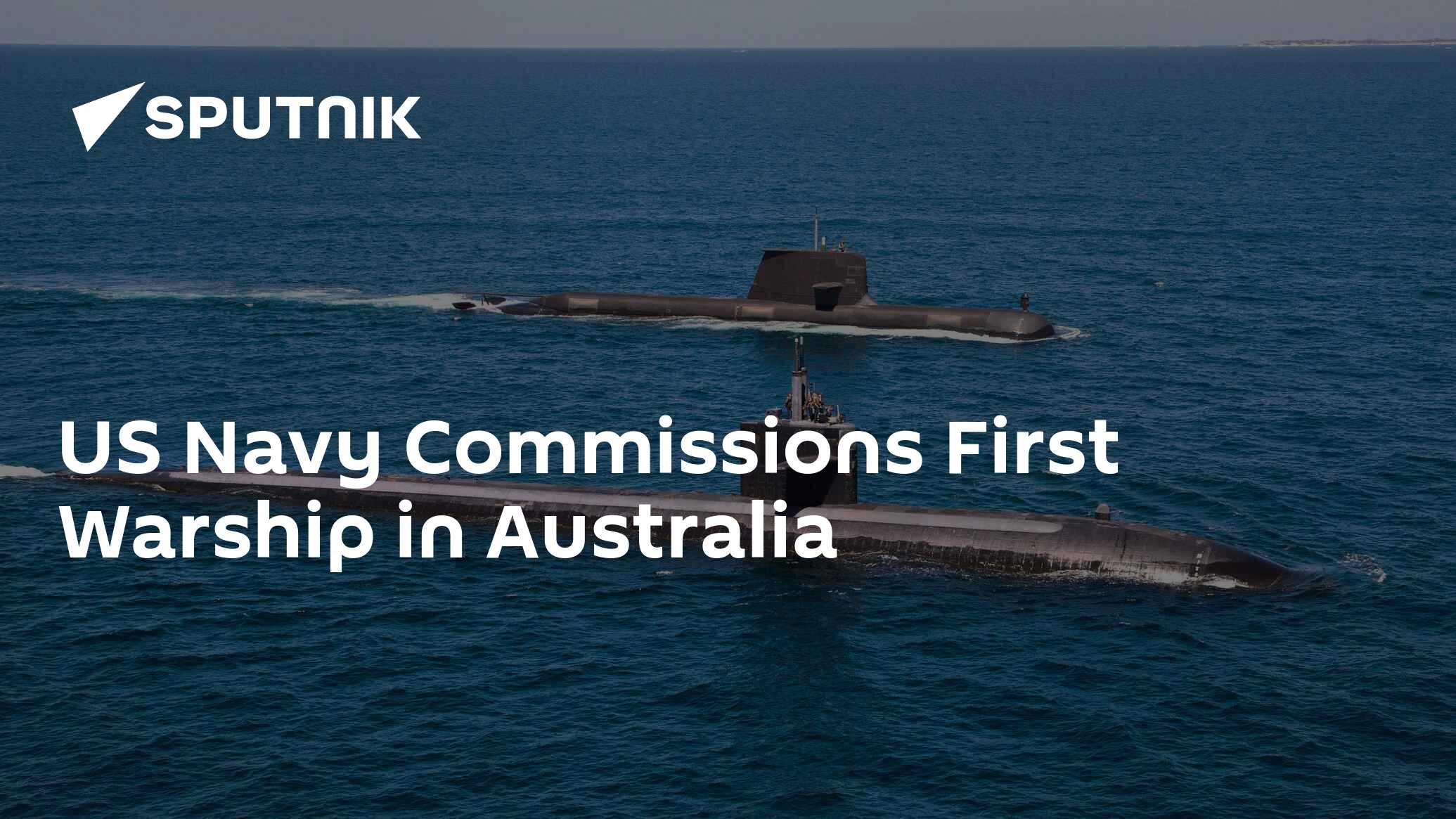 us-navy-commissions-first-warship-in-australia