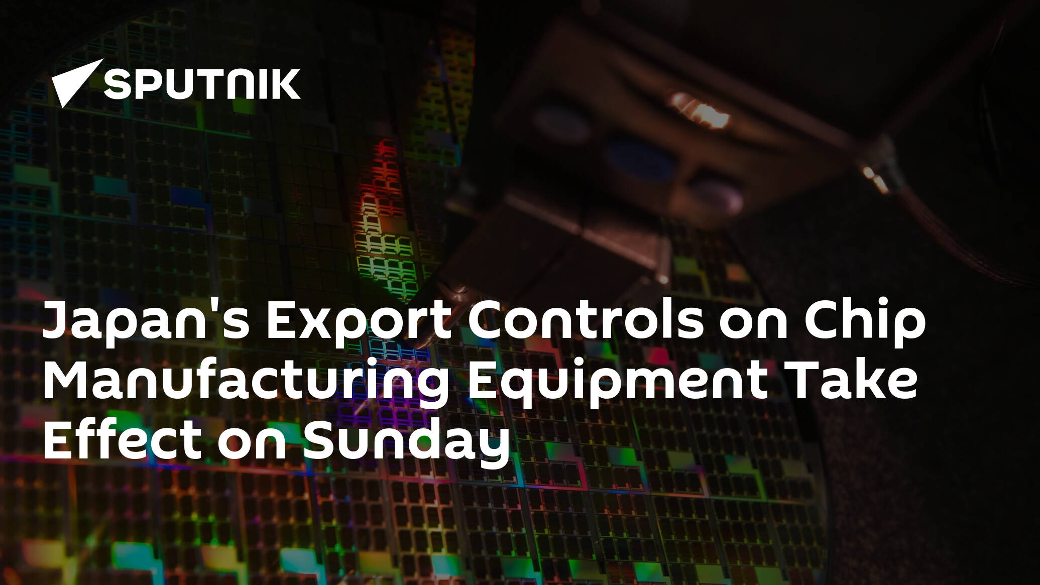 Japan's Export Controls on Chip Manufacturing Equipment Take Effect on Sunday