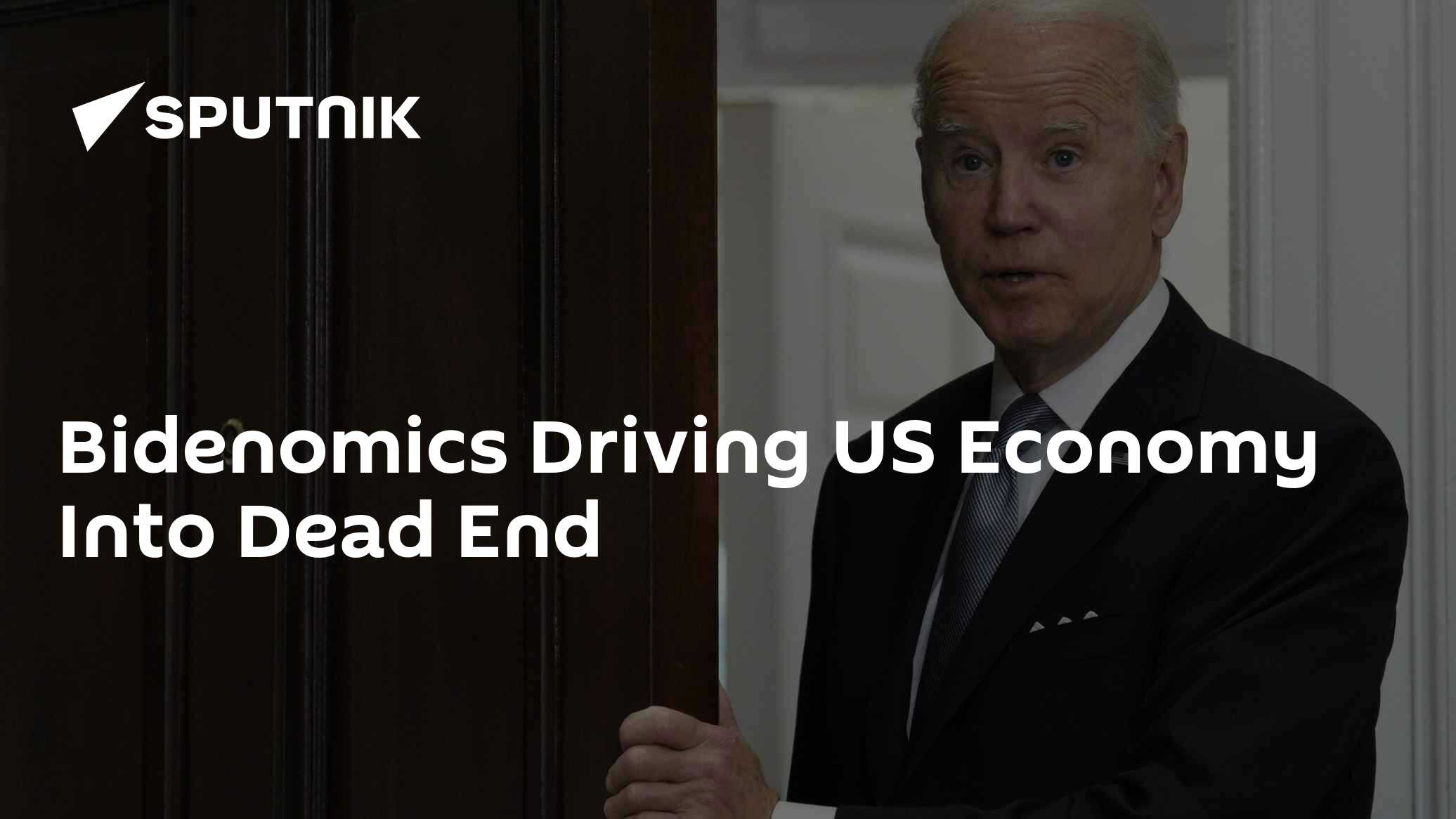 Bidenomics Driving US Economy Into Dead End - Vimarsana News
