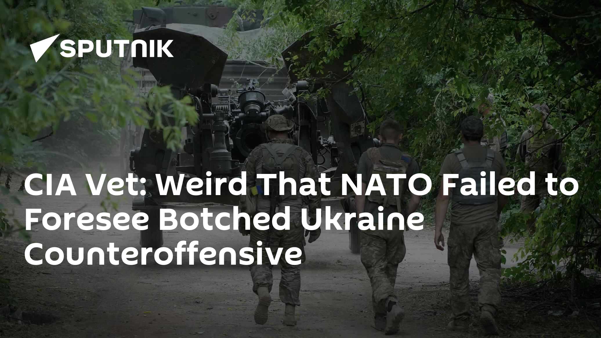 CIA Vet: Weird That NATO Failed to Foresee Botched Ukraine Counteroffensive - Vimarsana News