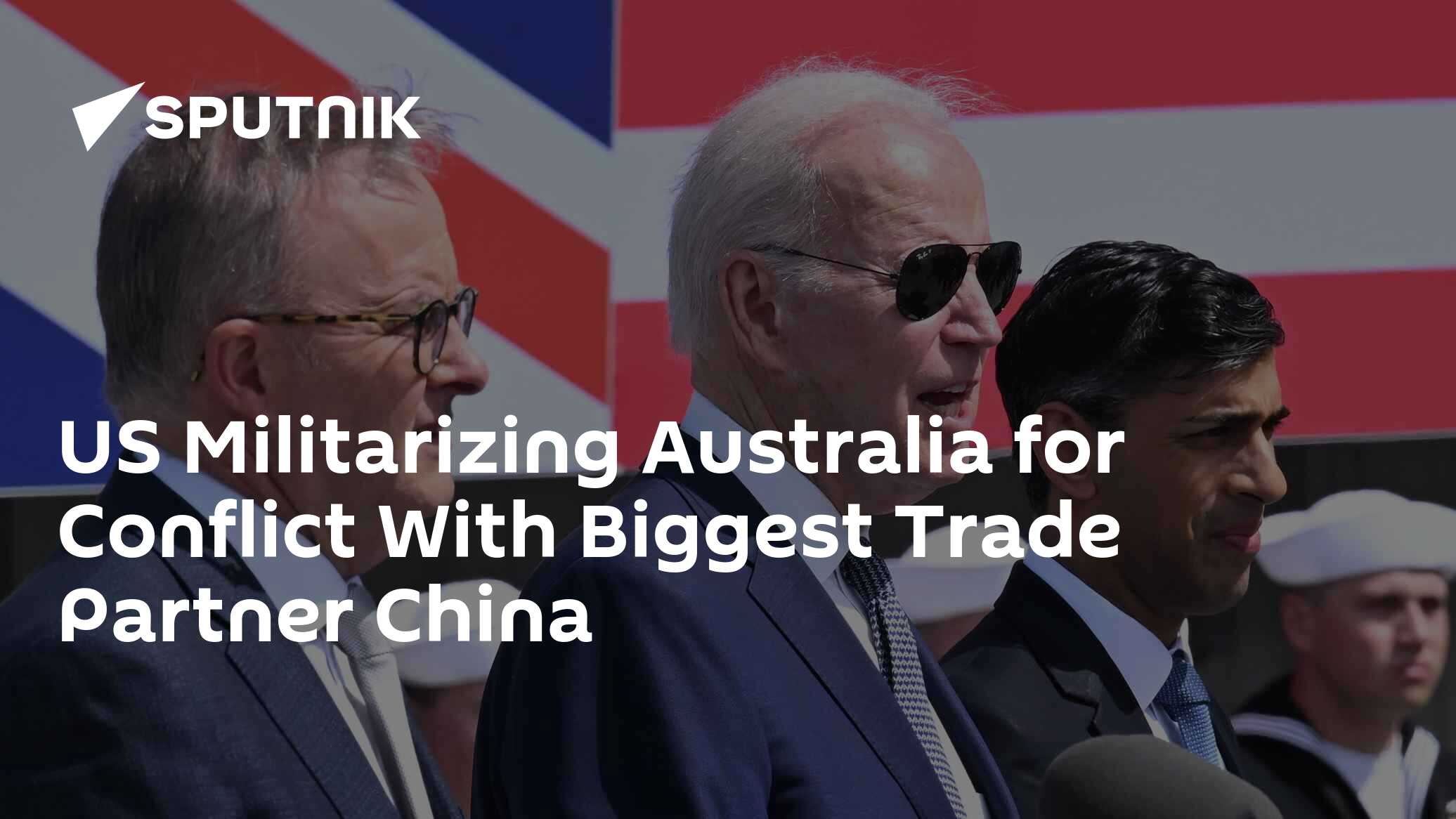 US Militarizing Australia for Conflict With Biggest Trade Partner China - Vimarsana News