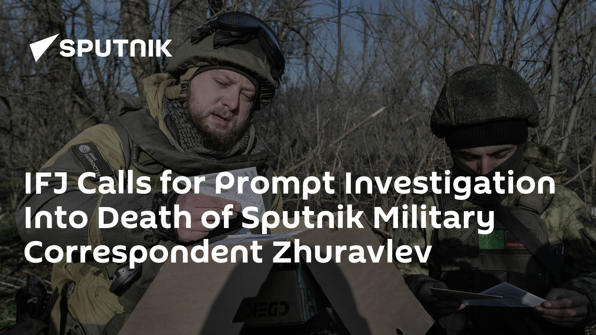 IFJ Calls for Prompt Investigation Into Death of Sputnik Military Correspondent Zhuravlev