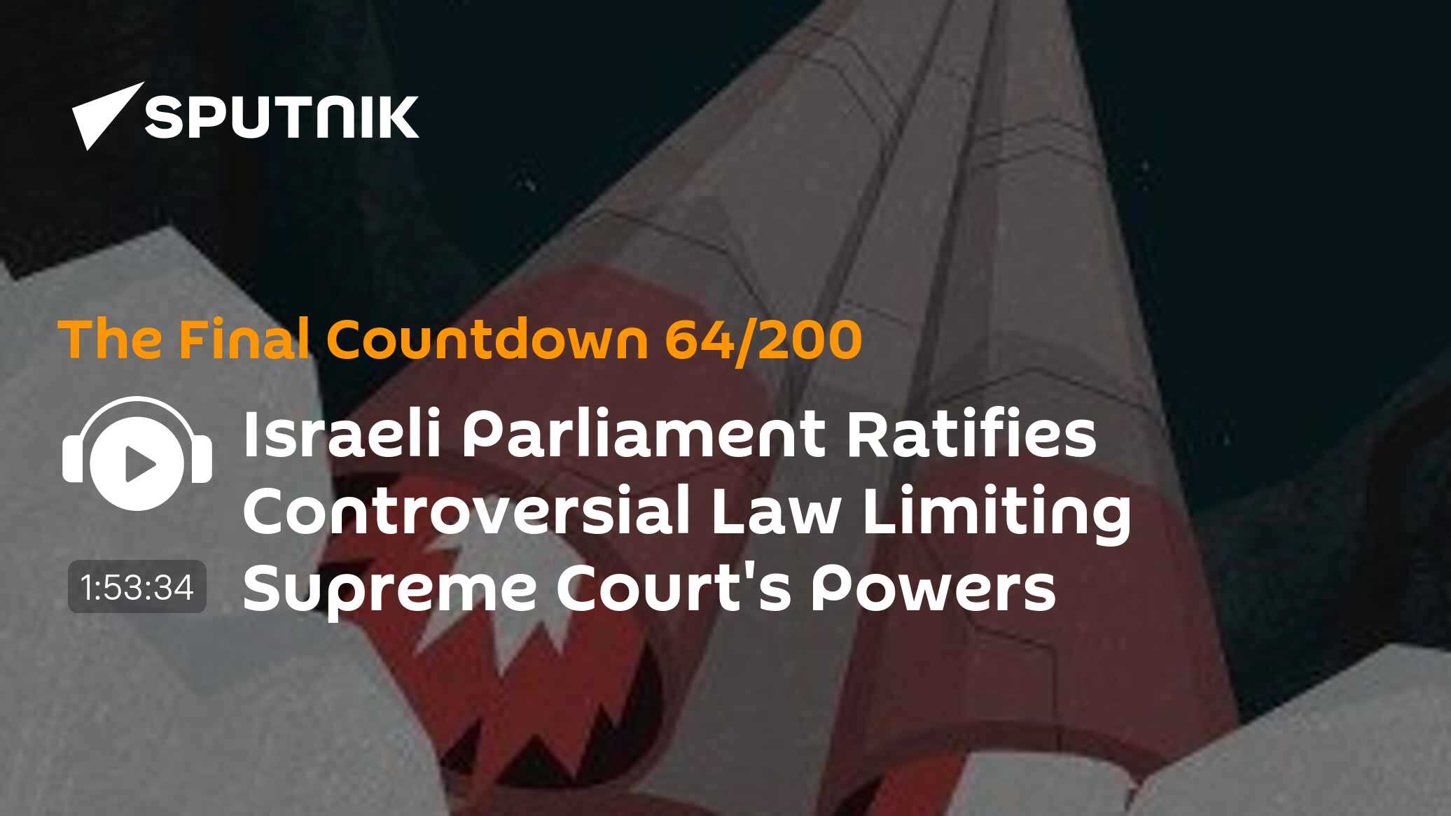 Israeli Parliament Ratifies Controversial Law Limiting Supreme Court's Powers - Vimarsana News