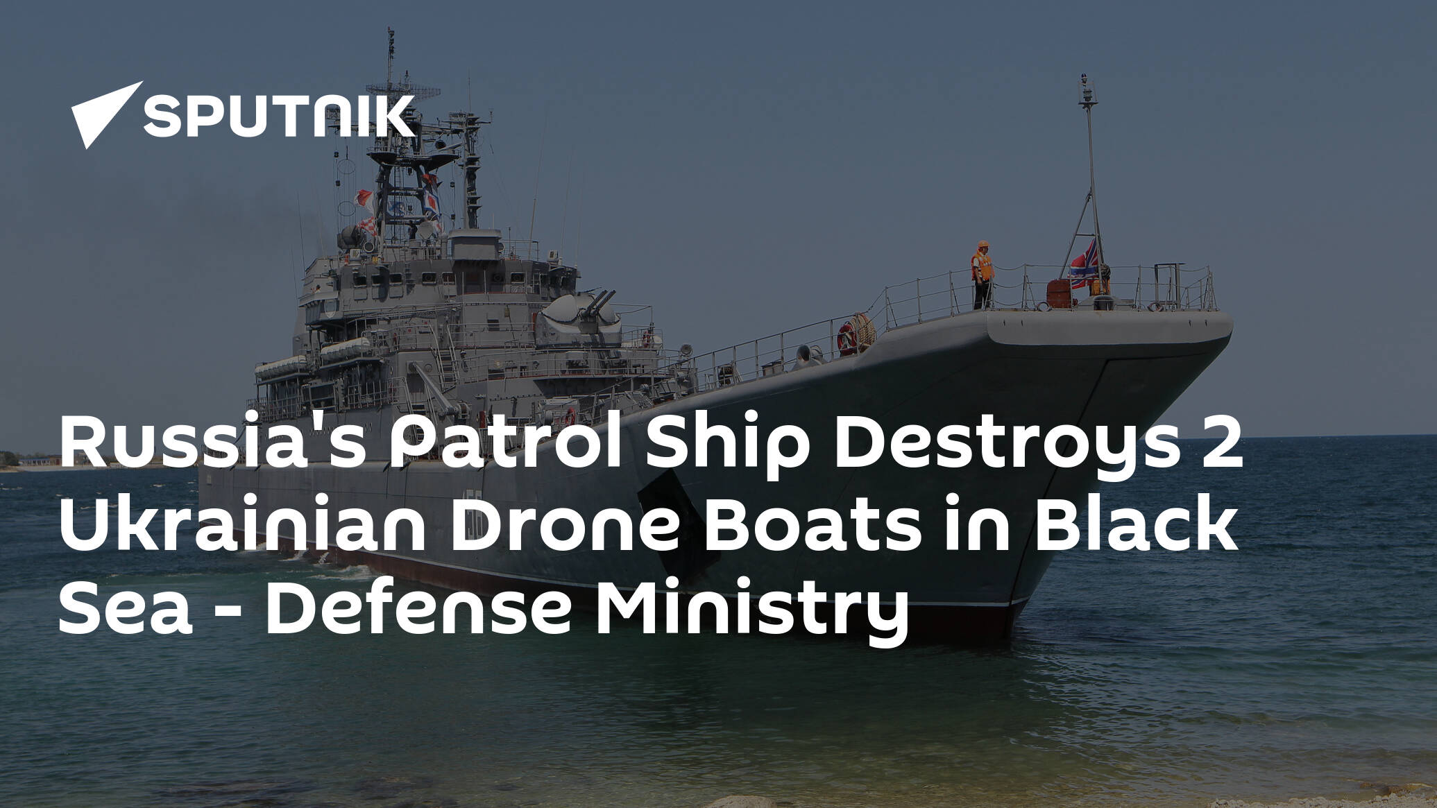 Russia's Patrol Ship Destroys 2 Ukrainian Drone Boats in Black Sea – Defense Ministry