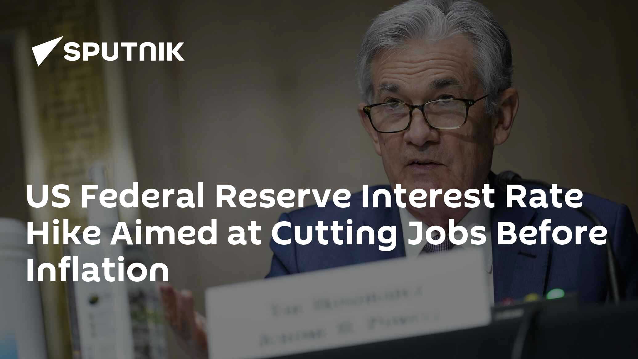 us-federal-reserve-interest-rate-hike-aimed-at-cutting-jobs-before