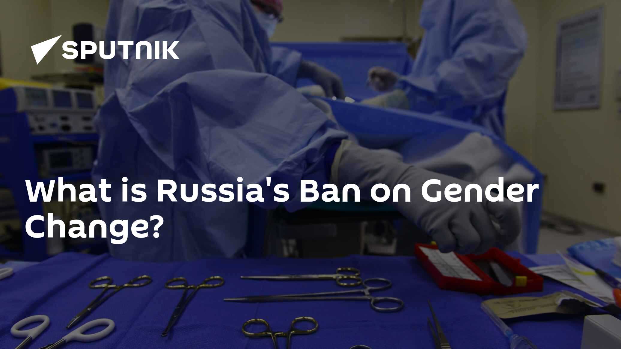 What is Russian Ban on Gender Change? - Vimarsana News