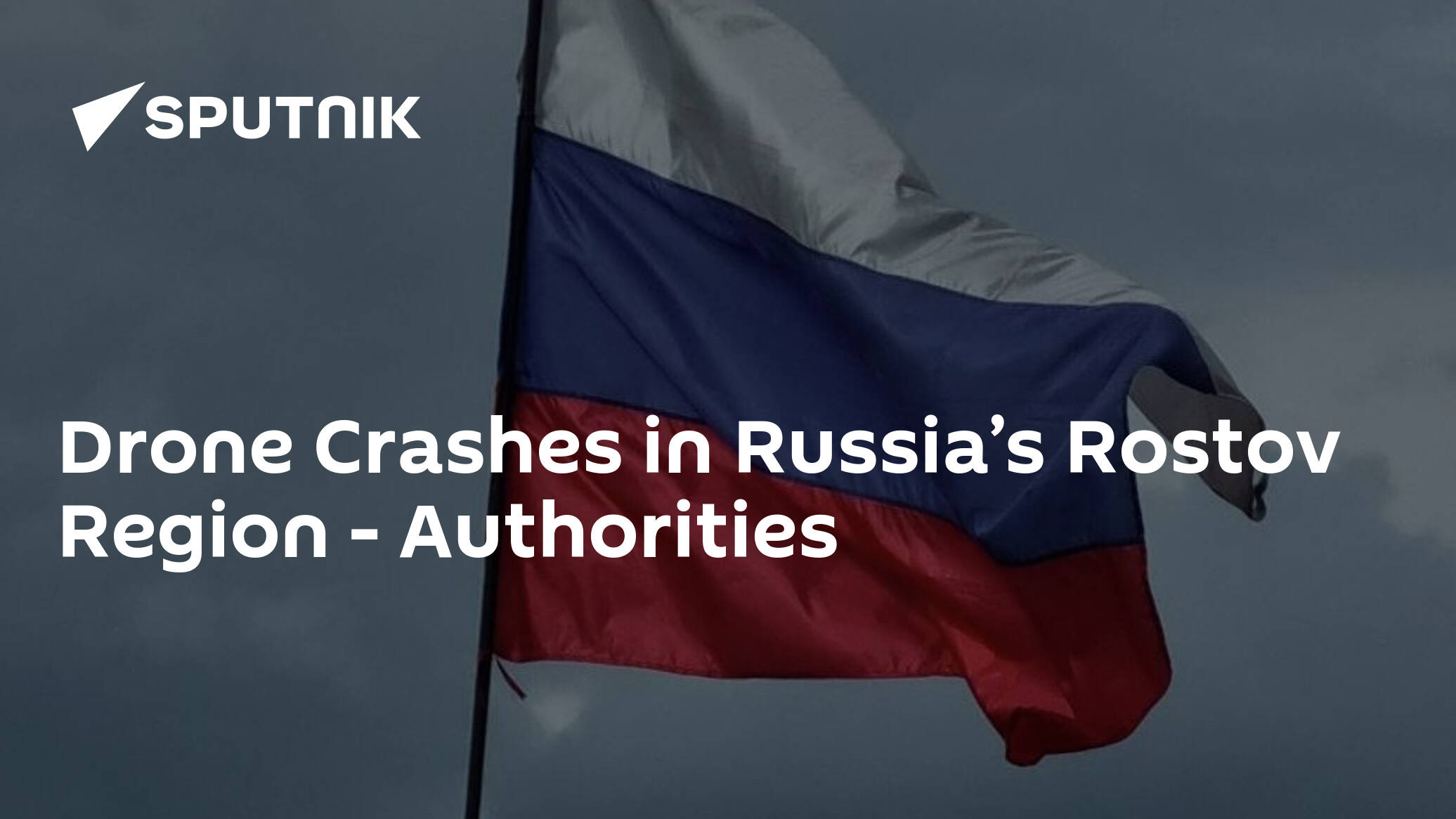 Drone Crashes in Russia’s Rostov Region – Authorities