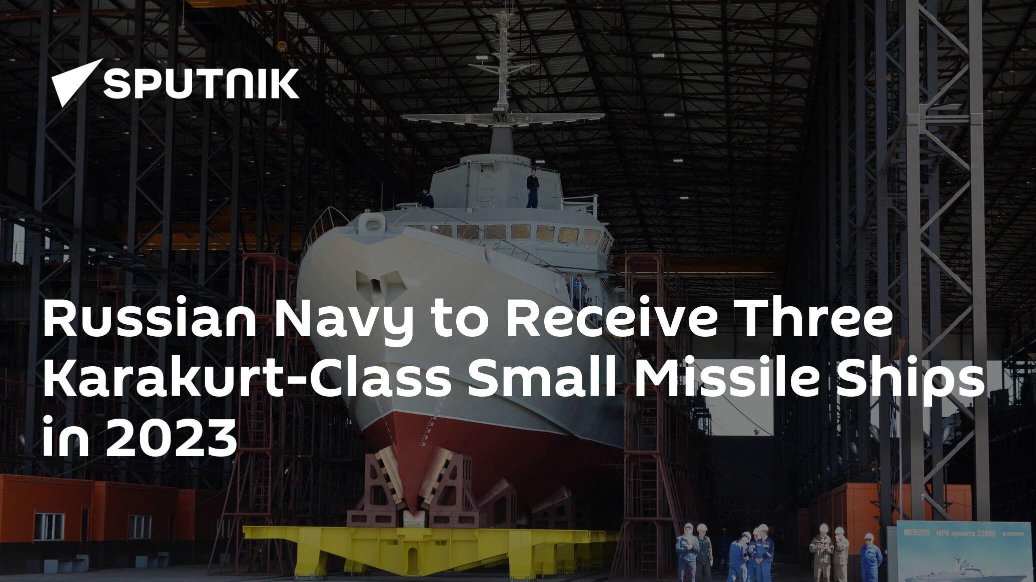 Russian Navy to Receive Three Karakurt-Class Small Missile Ships in 2023