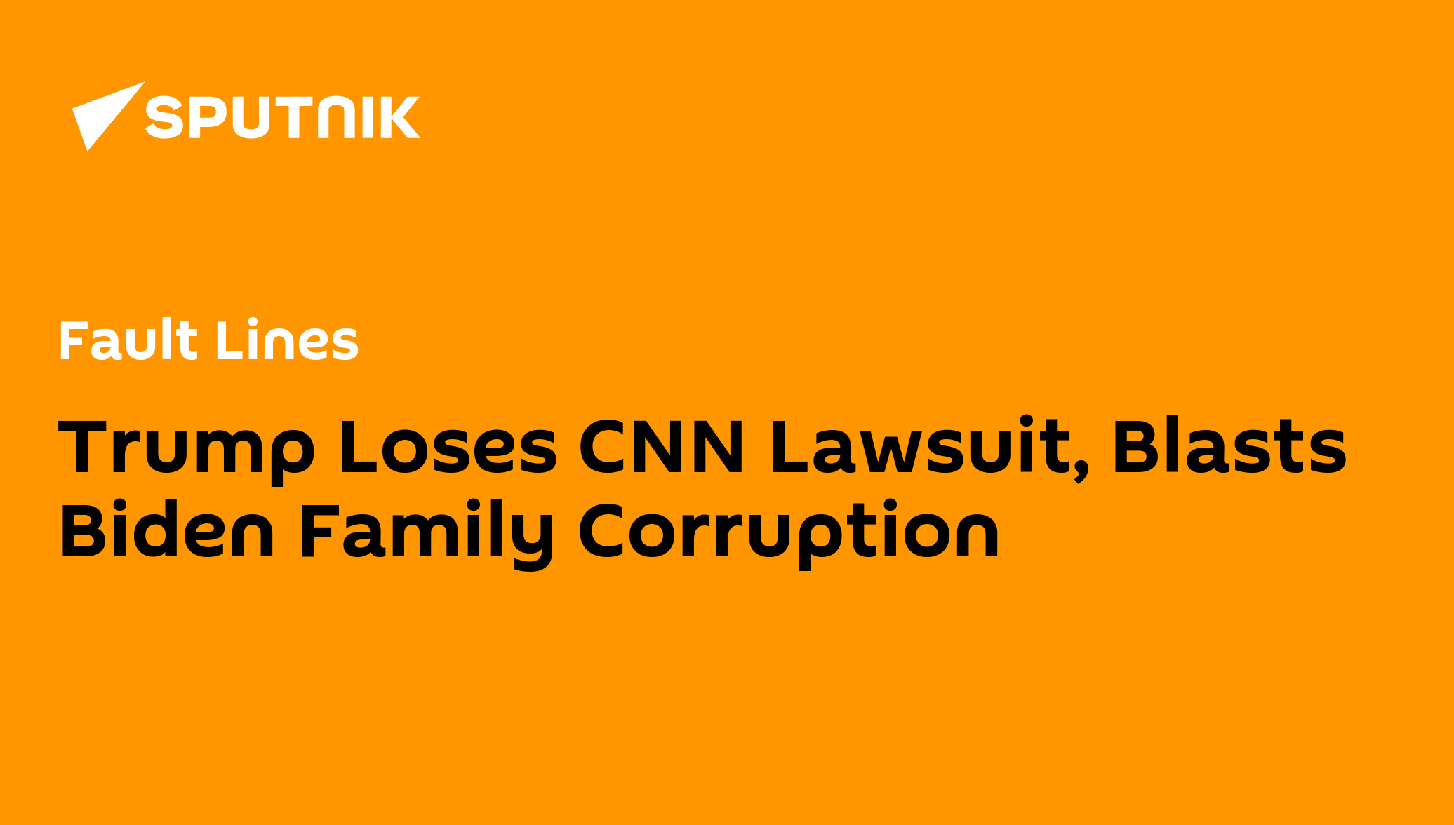 Trump Loses CNN Lawsuit, Blasts Biden Family Corruption - Vimarsana News