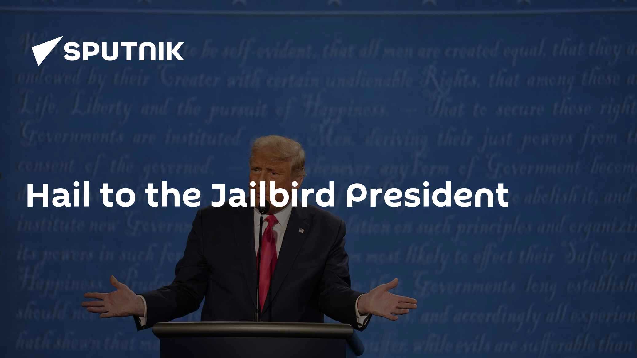 Hail to the Jailbird President - Vimarsana News