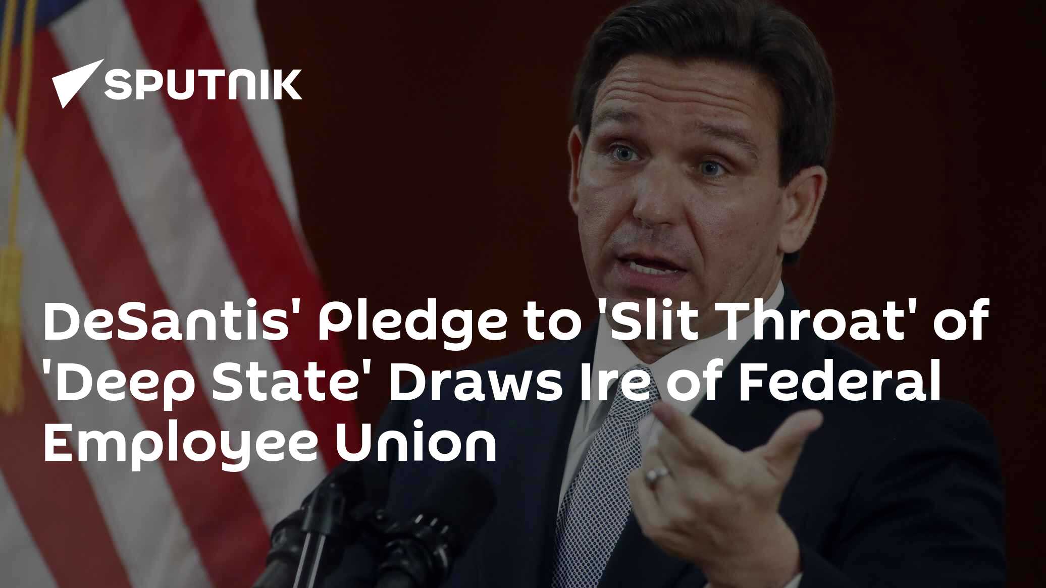 DeSantis Promises to 'Slit Throats' of 'Deep State' Employees - Vimarsana News