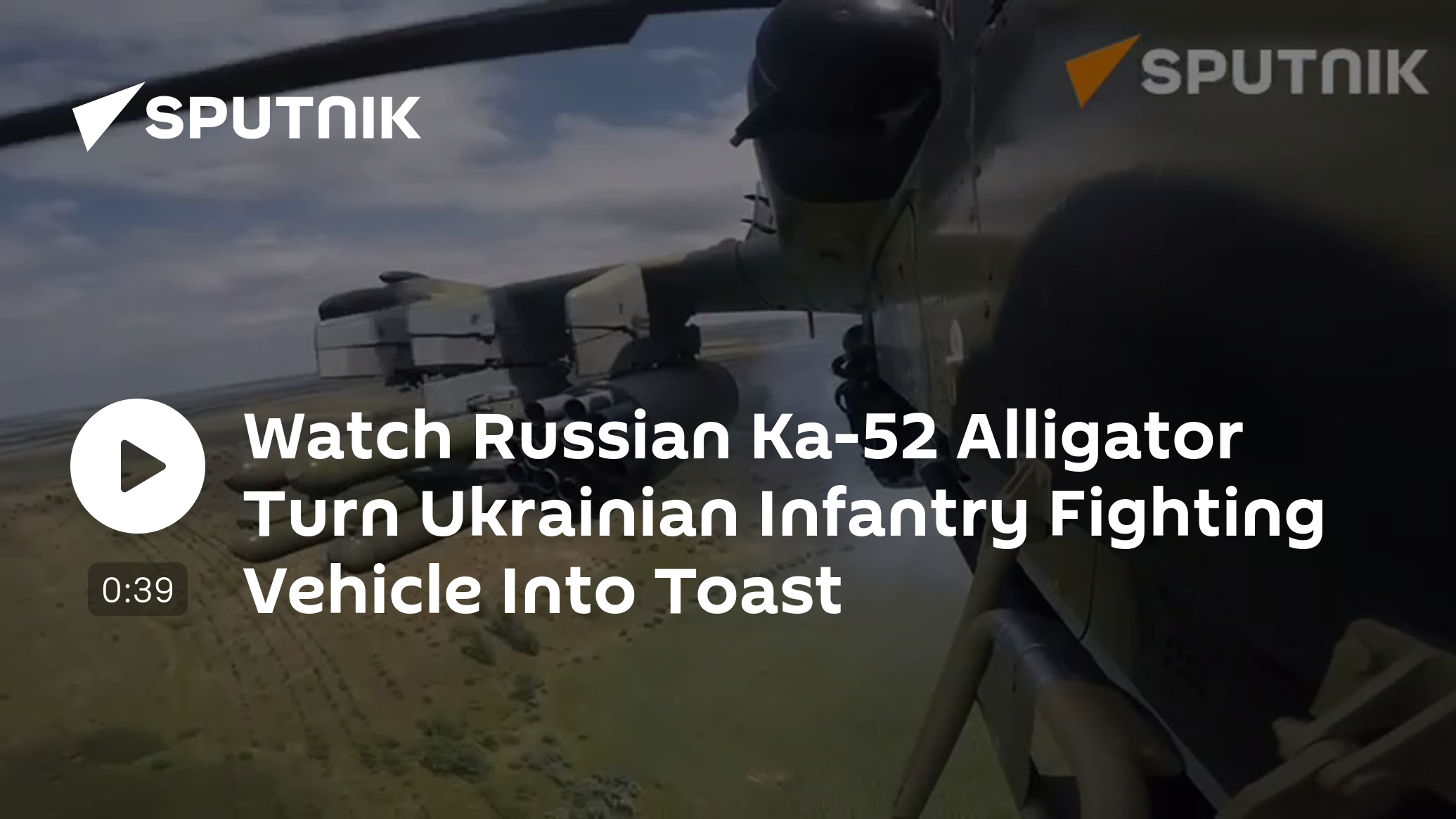 Watch Russian Ka-52 Alligator Turn Ukrainian Infantry Fighting Vehicle ...