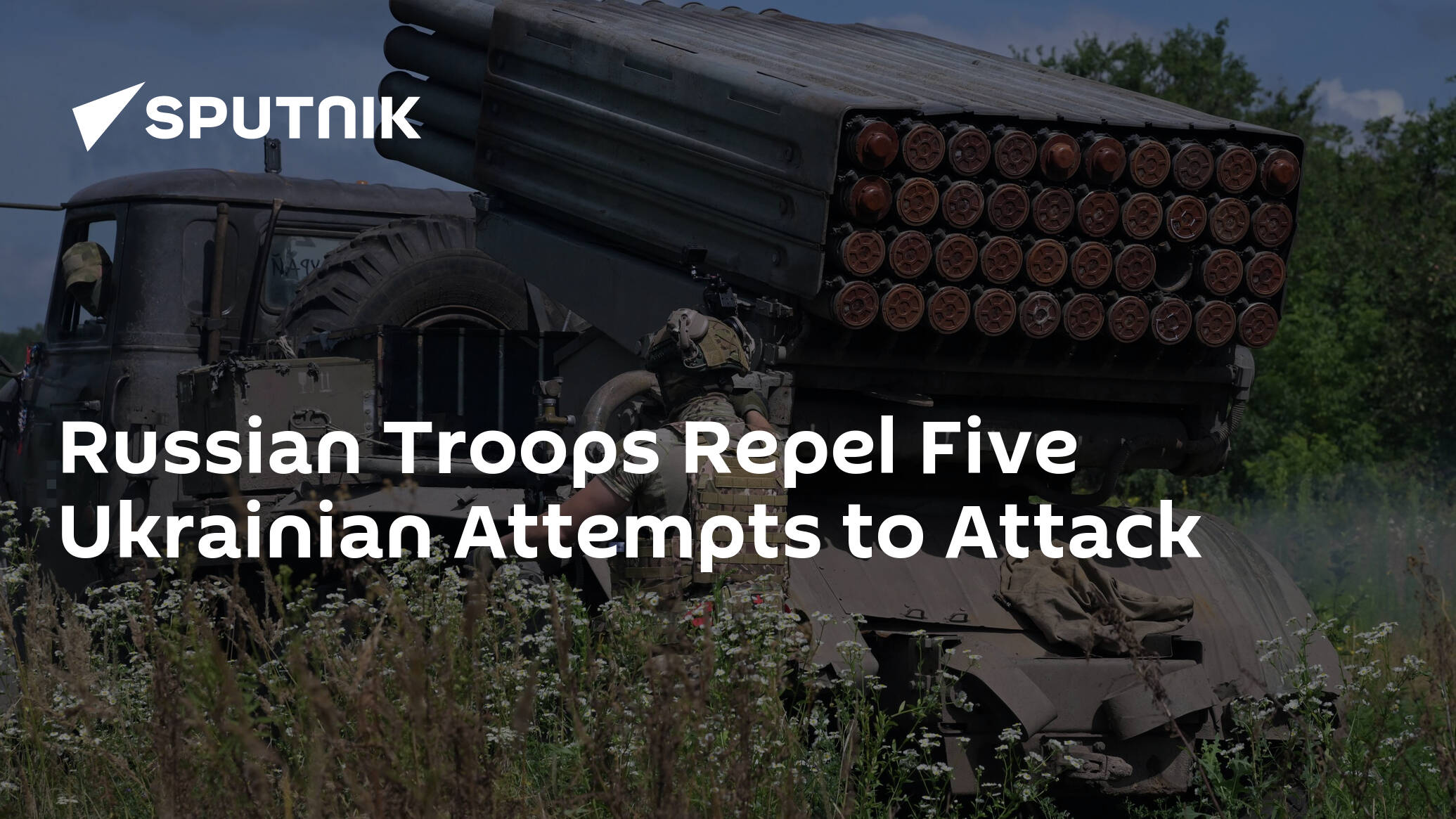 Russian Troops Repel Five Ukrainian Attempts to Attack