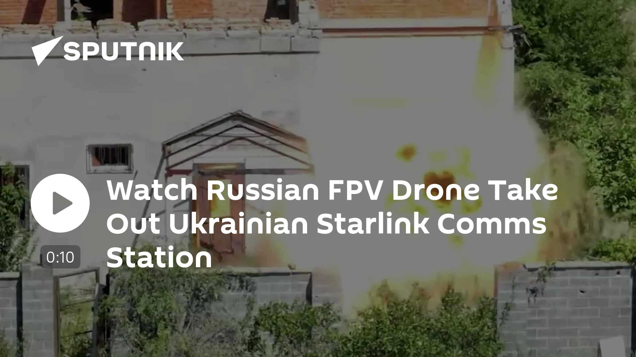 Watch Russian FPV Drone Take Out Ukrainian Starlink Comms Station