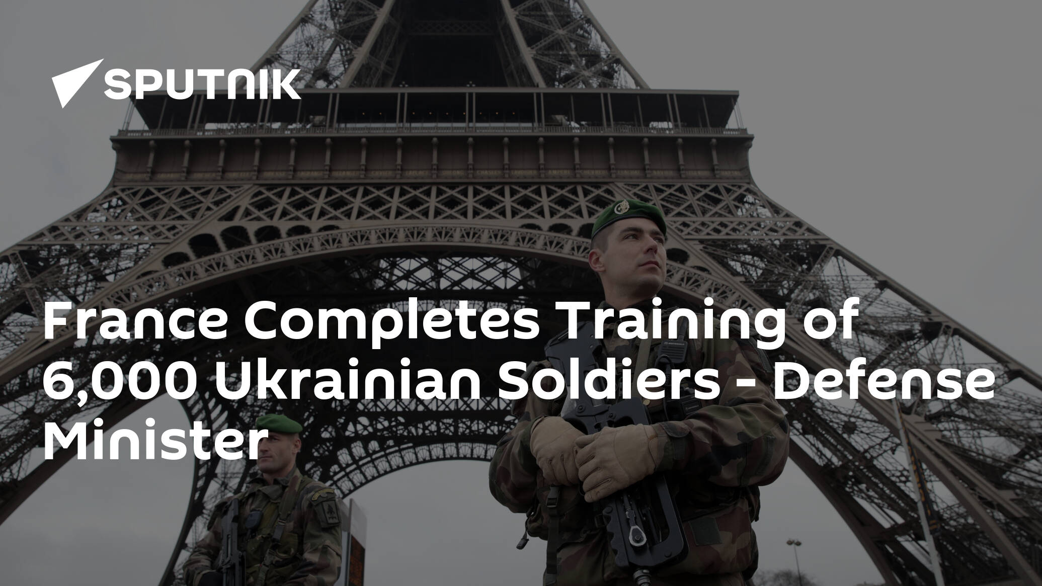 France Completes Training of 6,000 Ukrainian Soldiers – Defense Minister